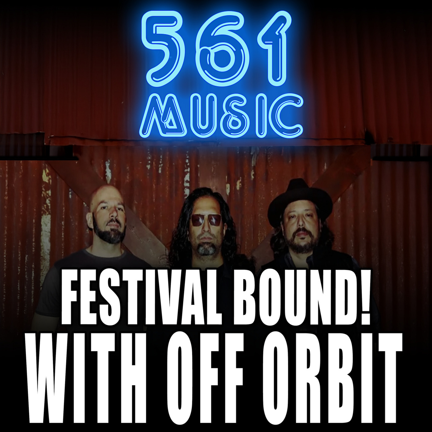 Festival Bound! With Off Orbit