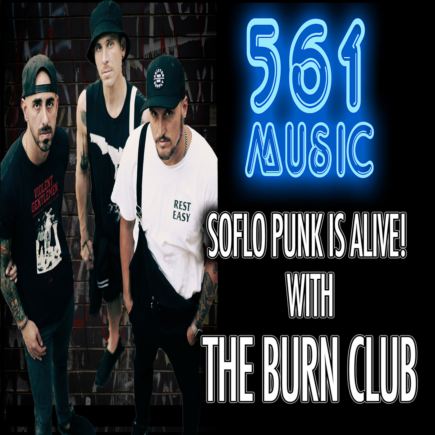 Soflo Punk Is Alive! With The Burn Club