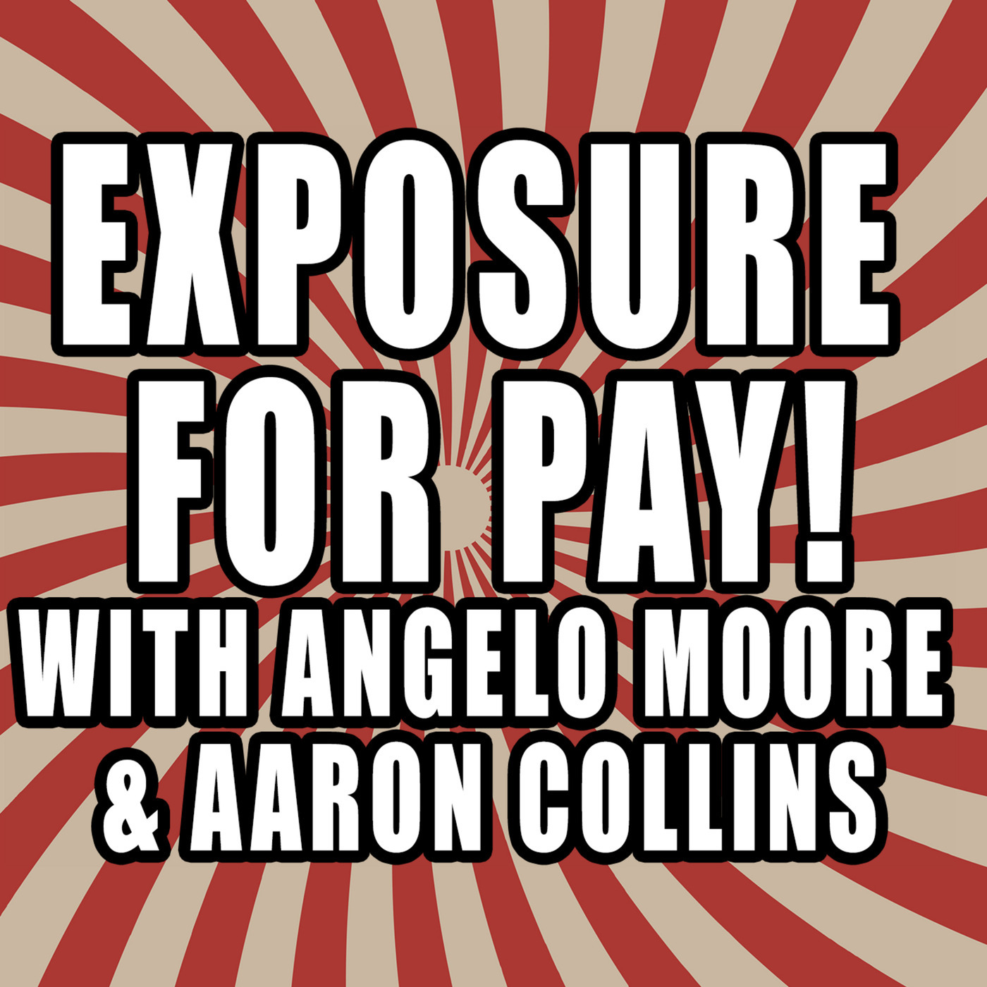 Exposure For Pay With Angelo Moore And Aaron Collins