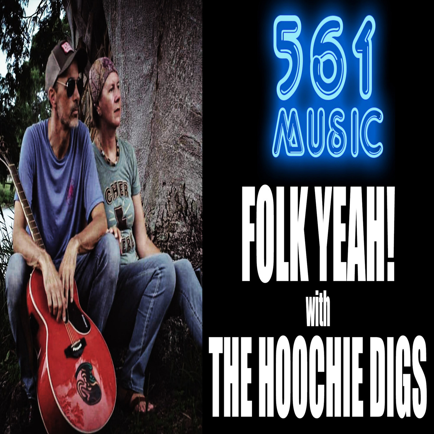 561 Music Episode 149: Folk Yeah! With The Hoochie Digs