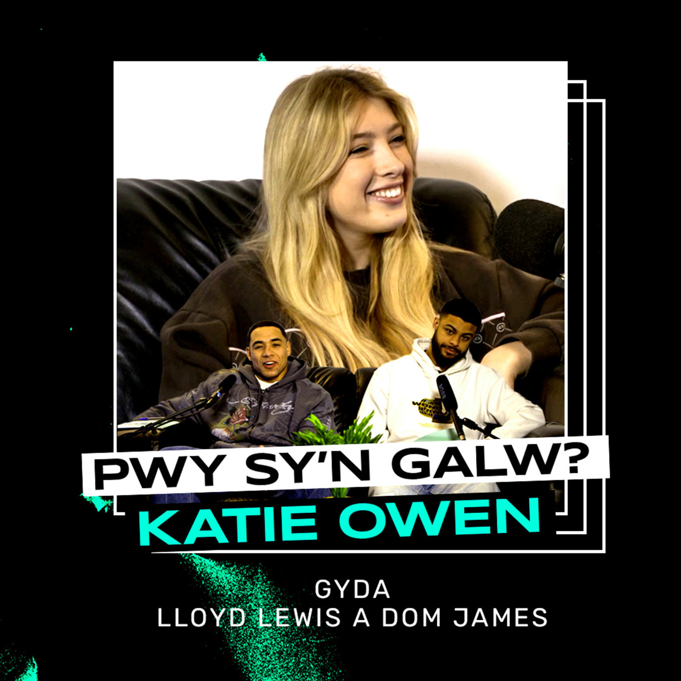 Pwy Sy'n Galw? | Katie Owen