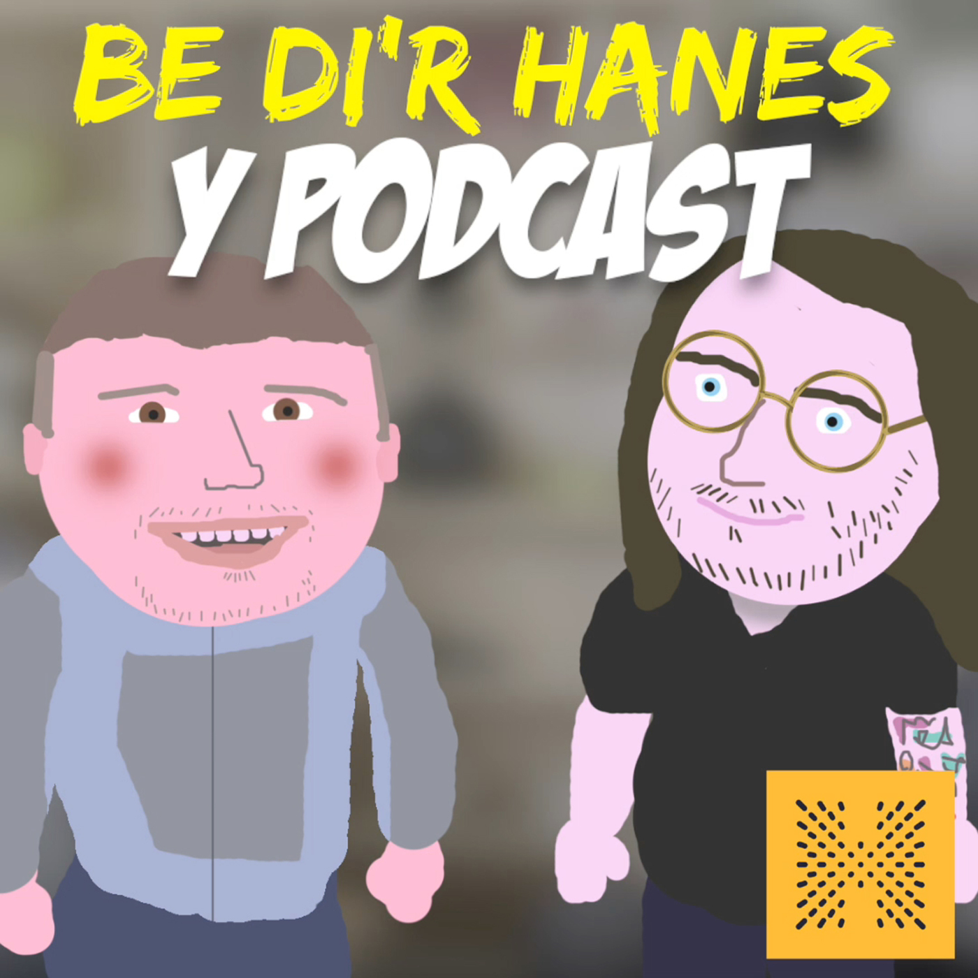 Be di'r Hanes...  Iwan a Rhys