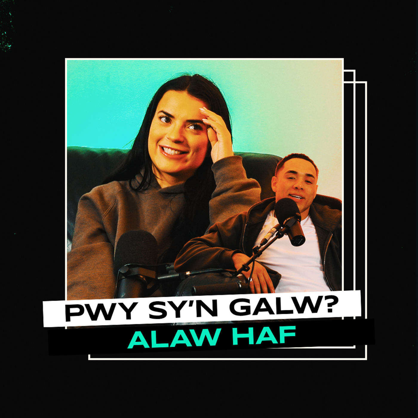 Pwy Sy’n Galw? | Alaw Haf