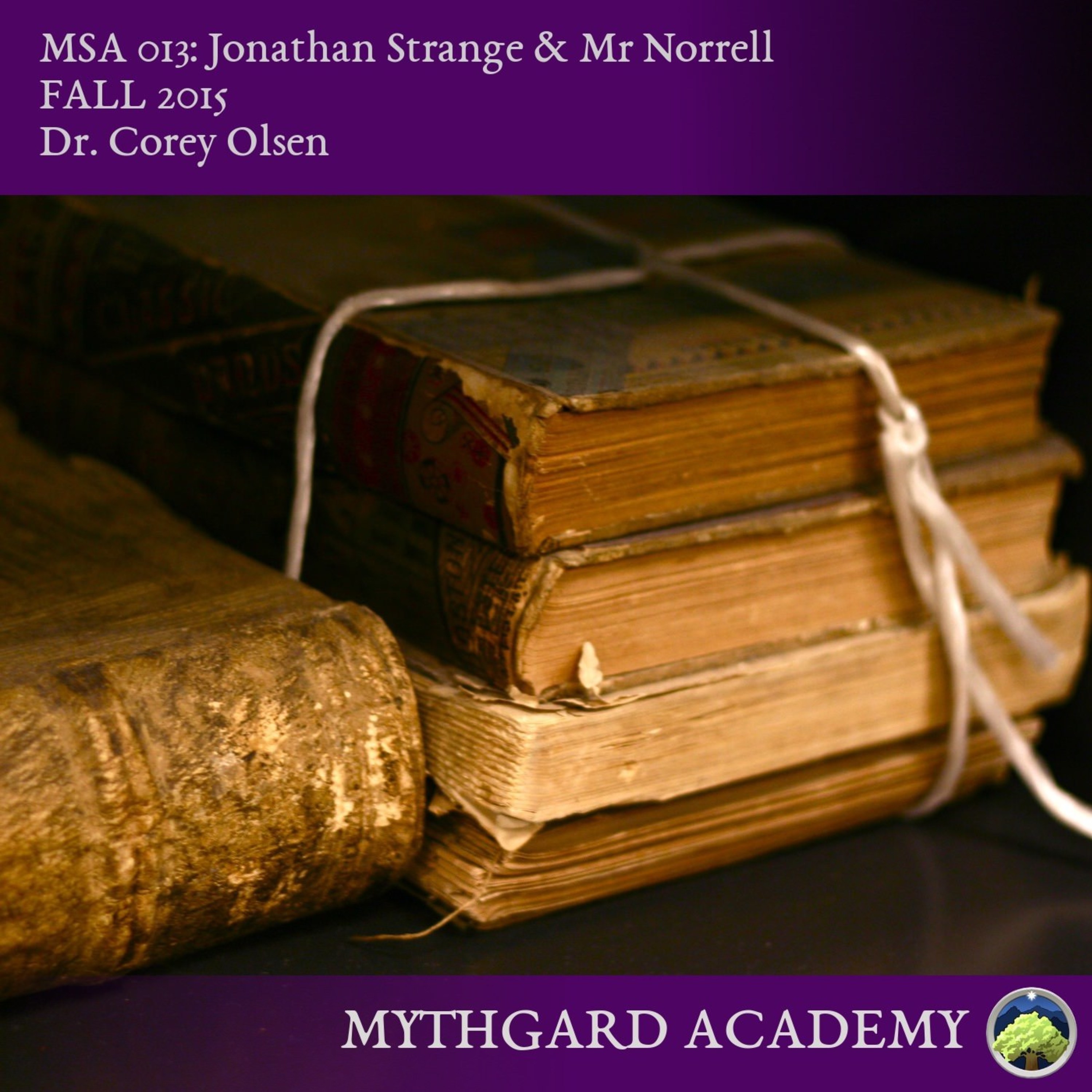MSA013: Jonathan Strange & Mr Norrell, Class 13 episode artwork