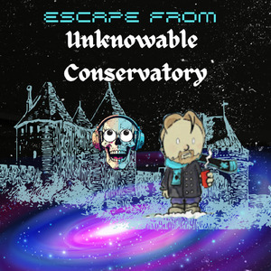 Escape from Unknowable Conservatory