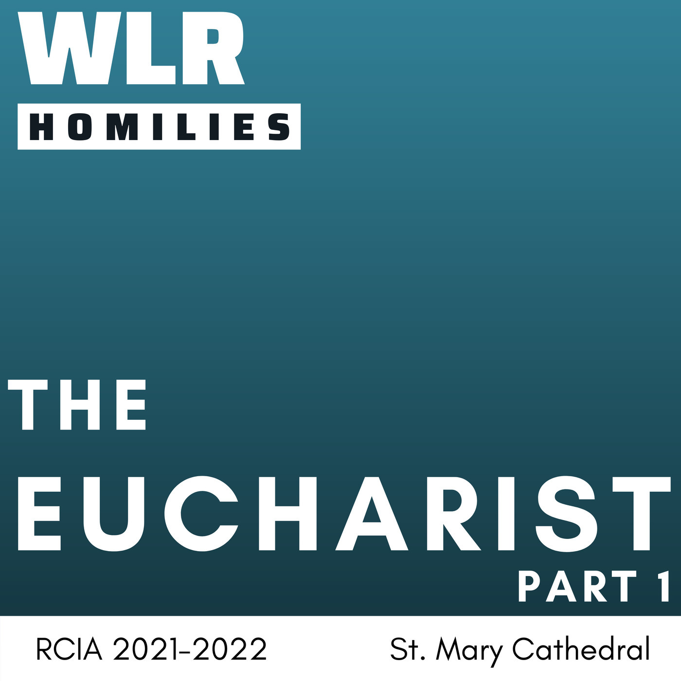 RCIA: The Eucharist Part 1