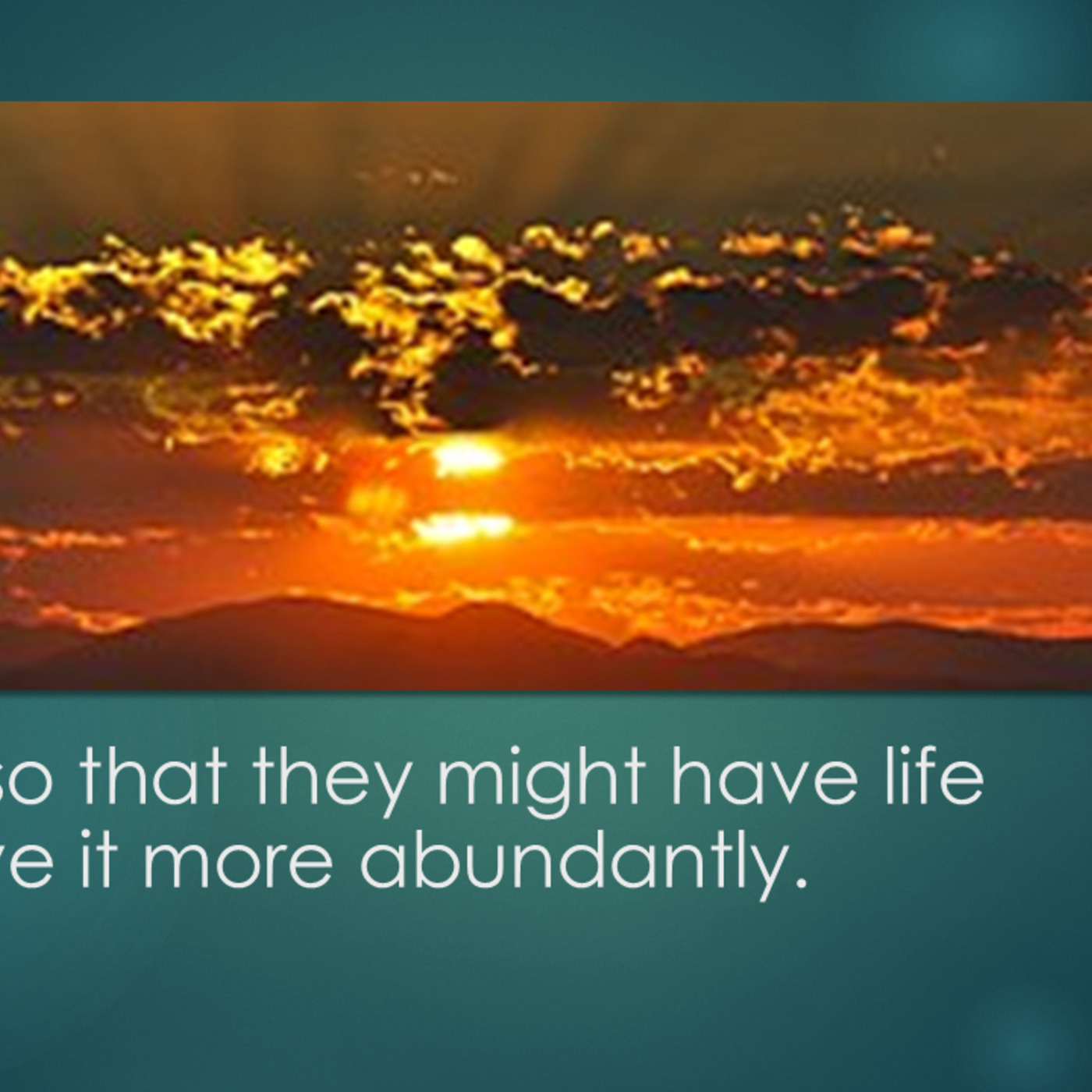 That they may have life | Part 1 - Foundations | What does it really mean to live a good life?