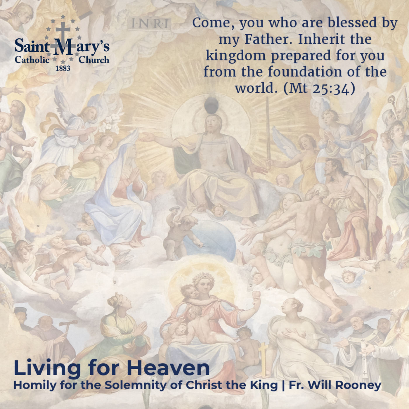 Living for Heaven | Homily for the Solemnity of Christ the King | Fr. Will Rooney
