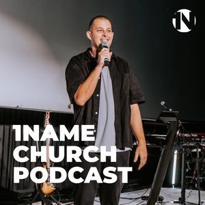 1NAME Church Podcast 