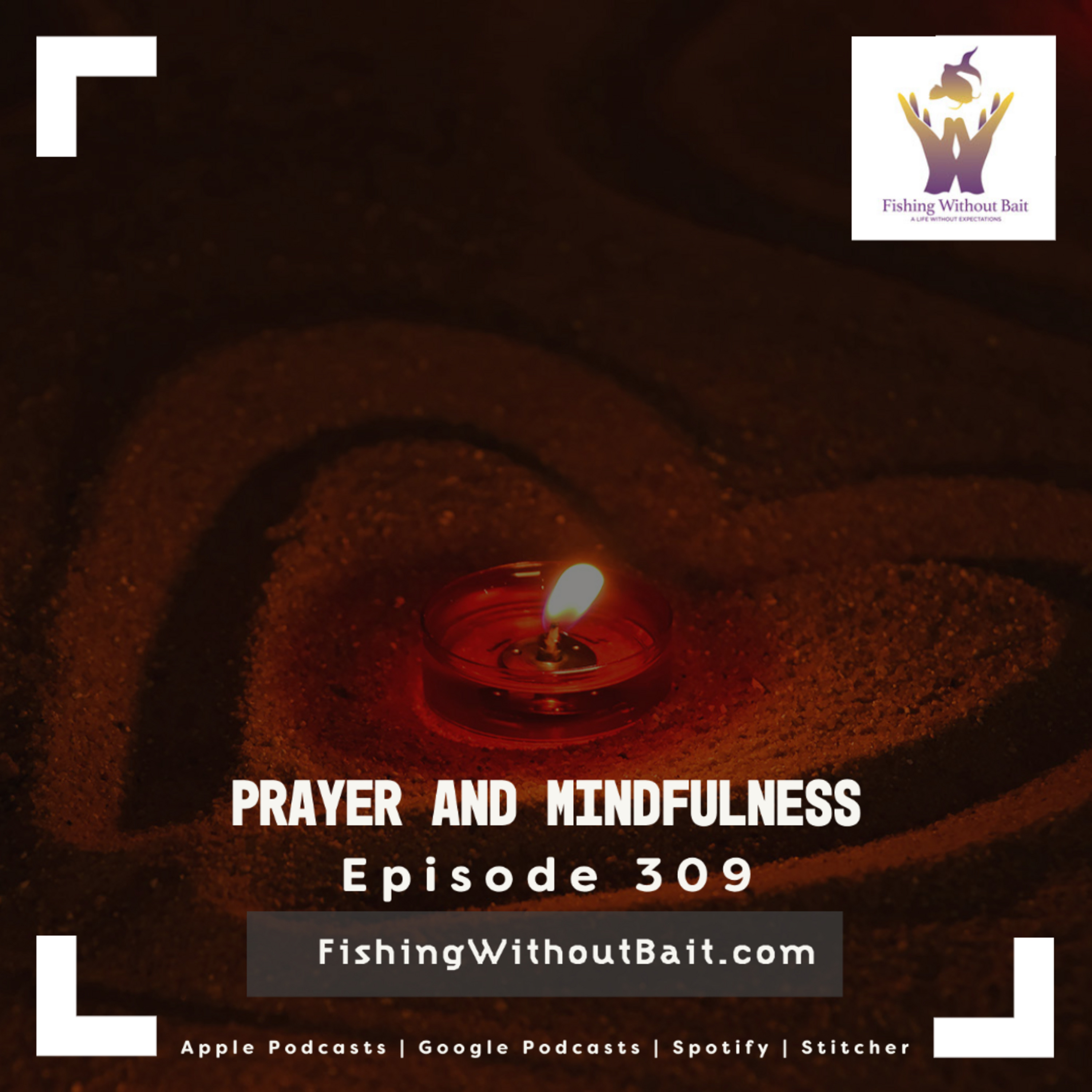 Fishing Without Bait: A Full Impact Mindfulness Podcast