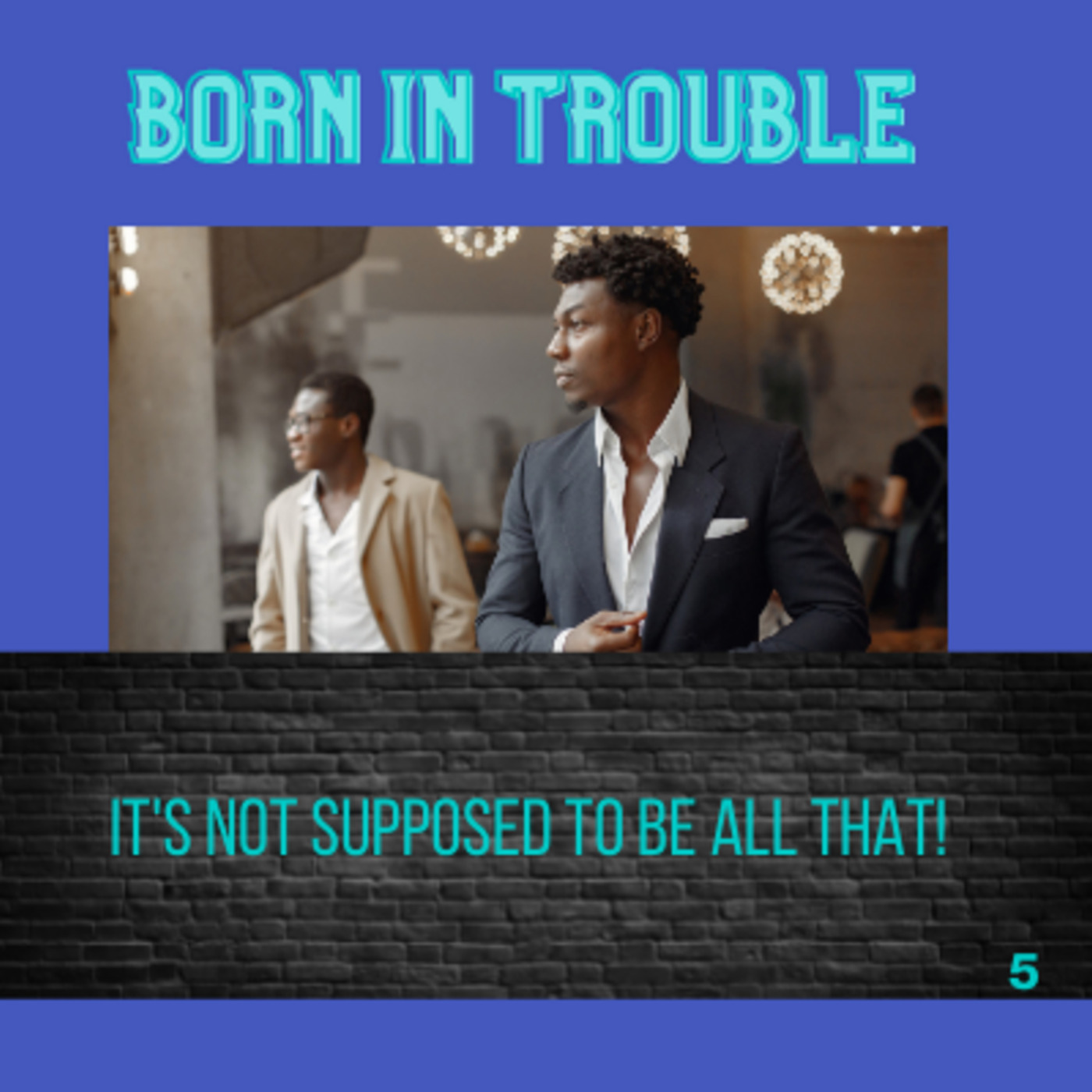 It's Not Supposed to be All That!