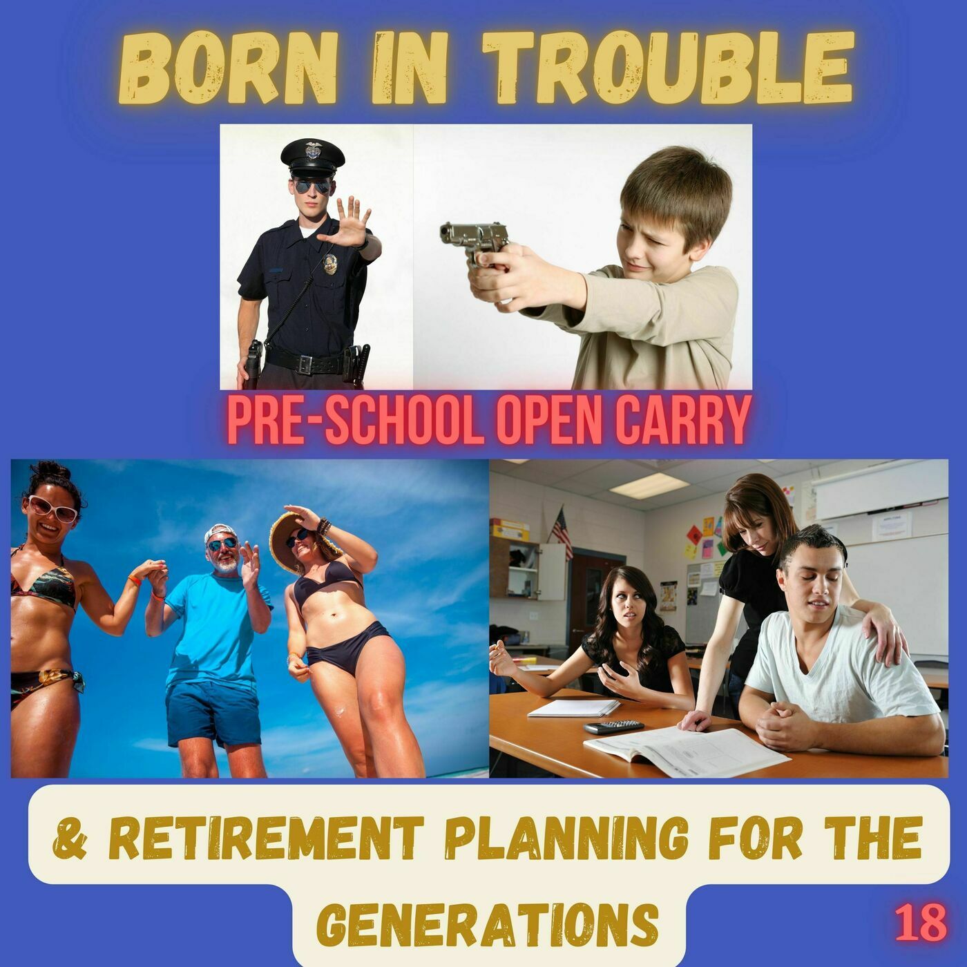 Pre-School Open Carry and Retirement Planning For the Generations