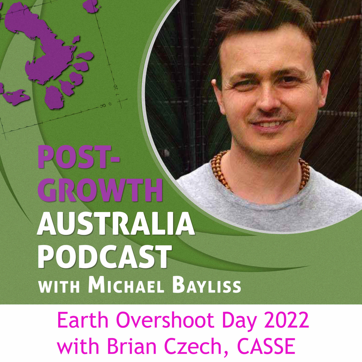 Earth Overshoot Day 2022 with CASSE's Brian Czech