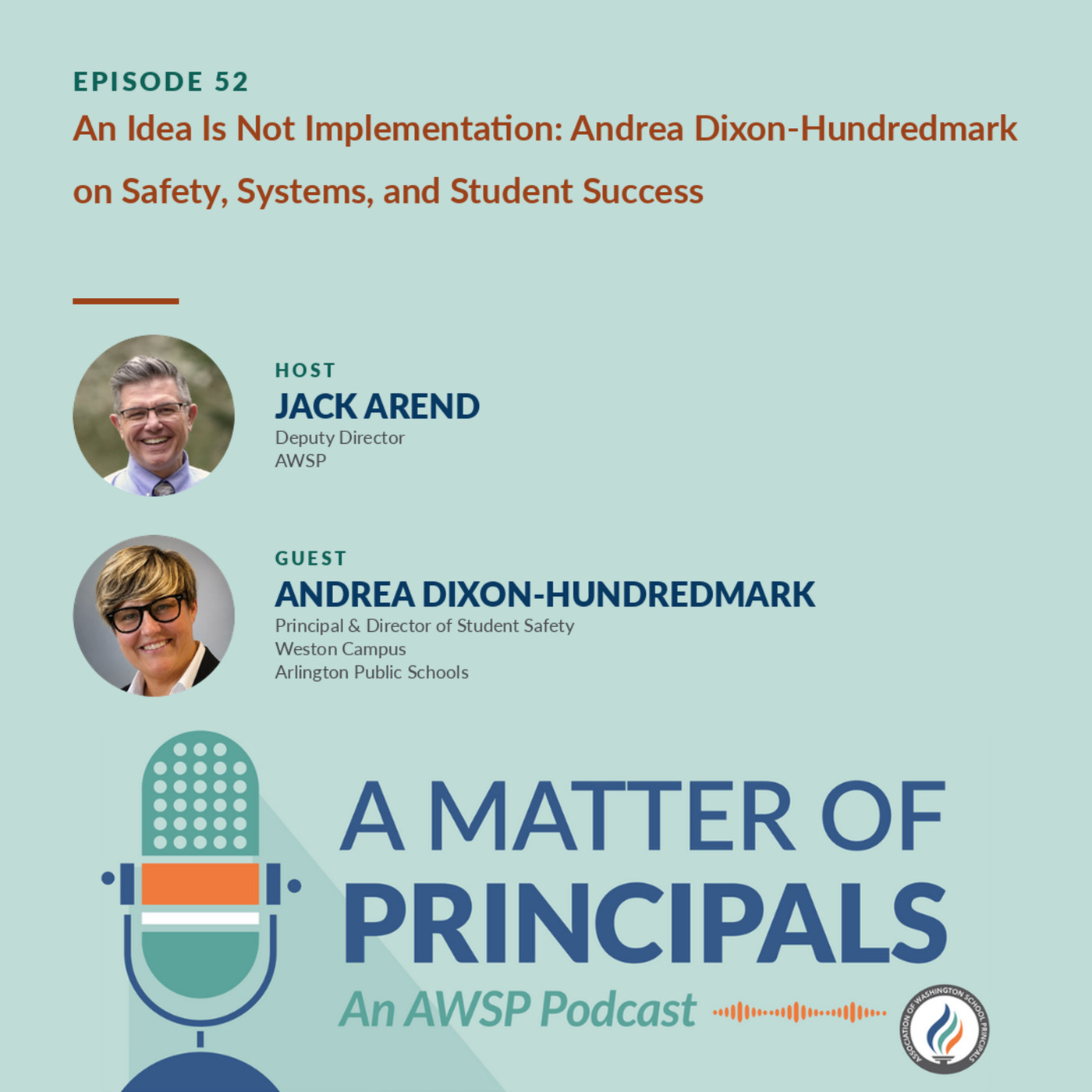A Matter of Principals 52: An Idea Is Not Implementation: Andrea Dixon-Hundredmark on Safety, Systems, and Student Success
