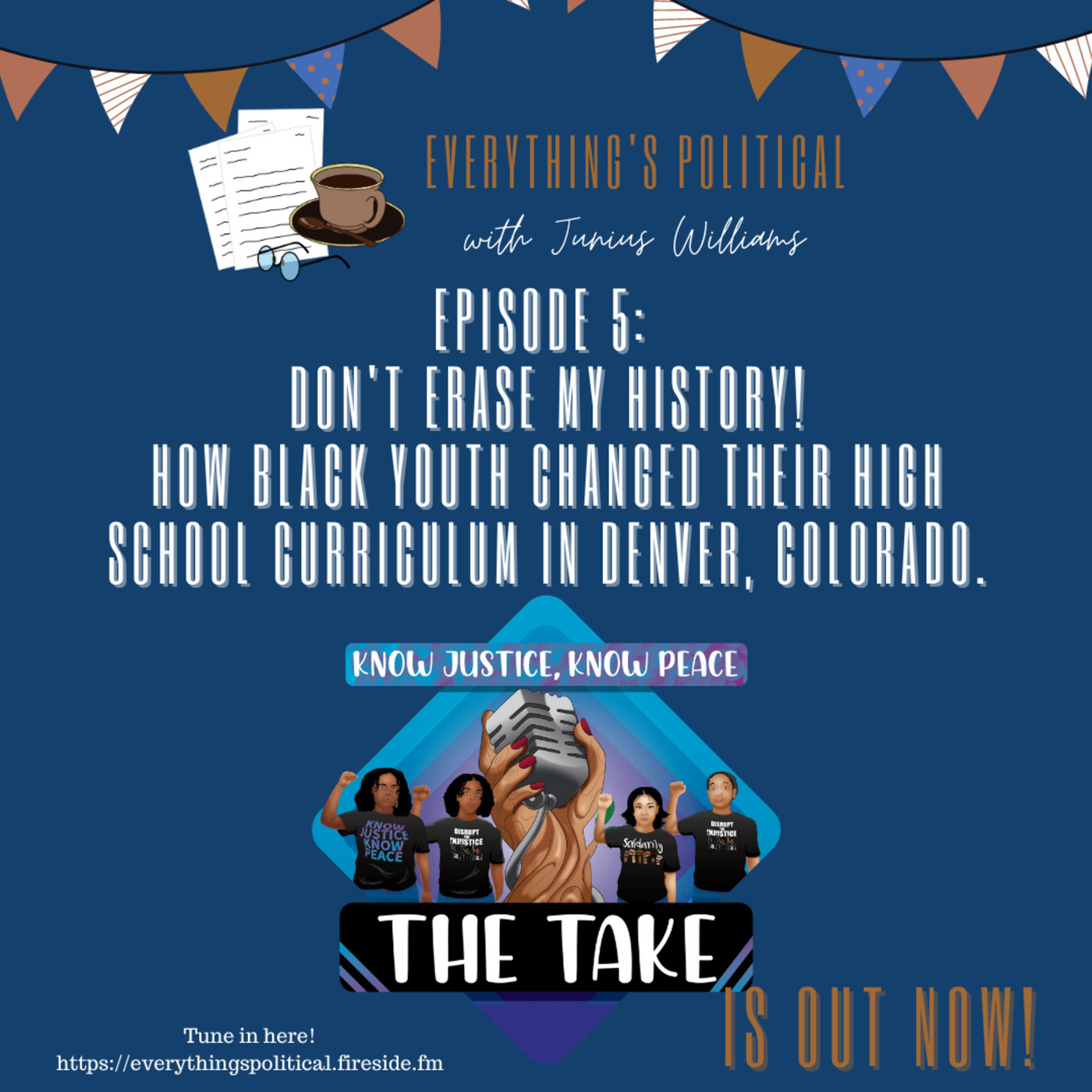 Episode 5: Don't Erase My History! How Black Youth Changed their High School Curriculum in Denver, Colorado
