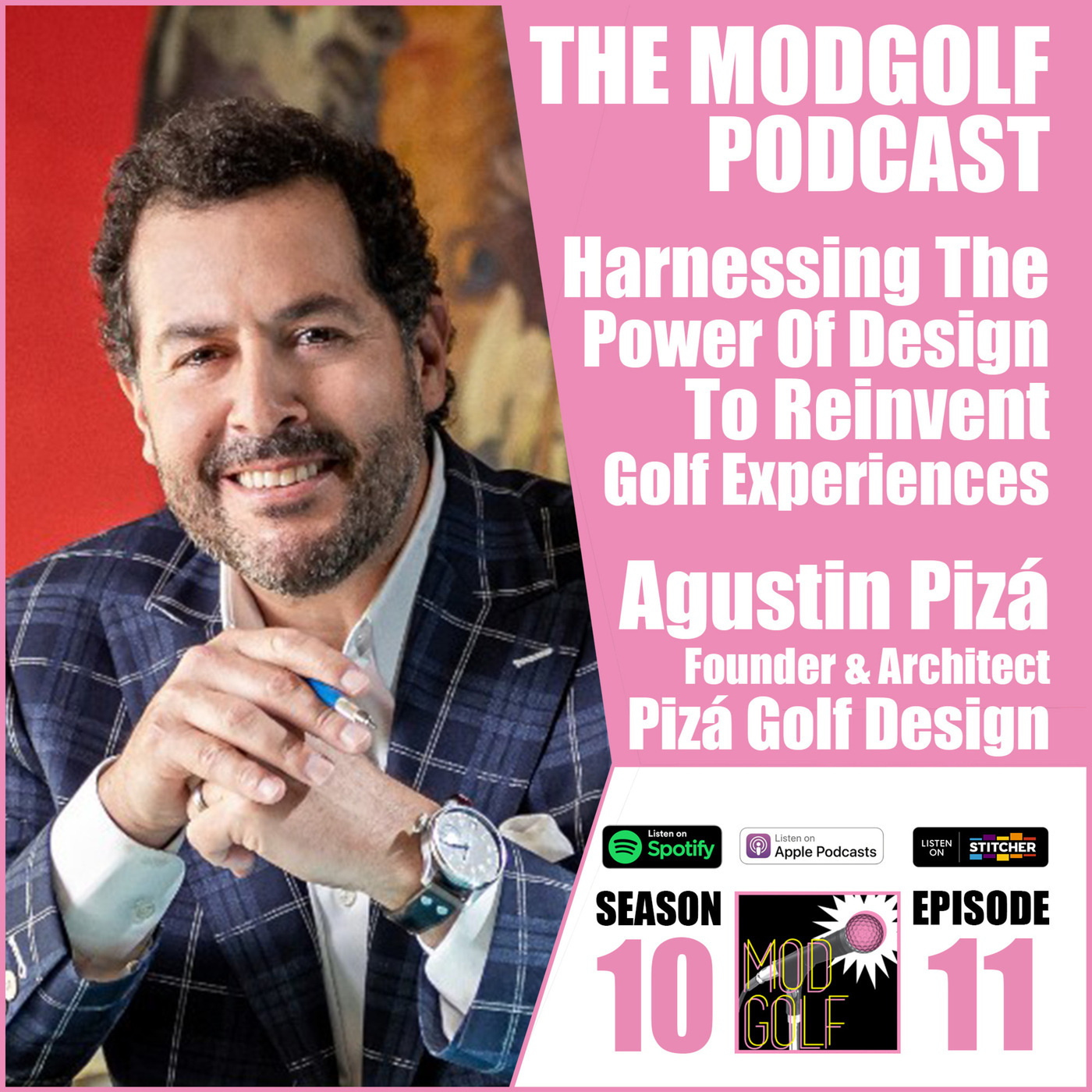 Harnessing The Power of Design to Reinvent Golf Experiences - Agustín Pizá, Founder and Architect at Pizá Golf Design
