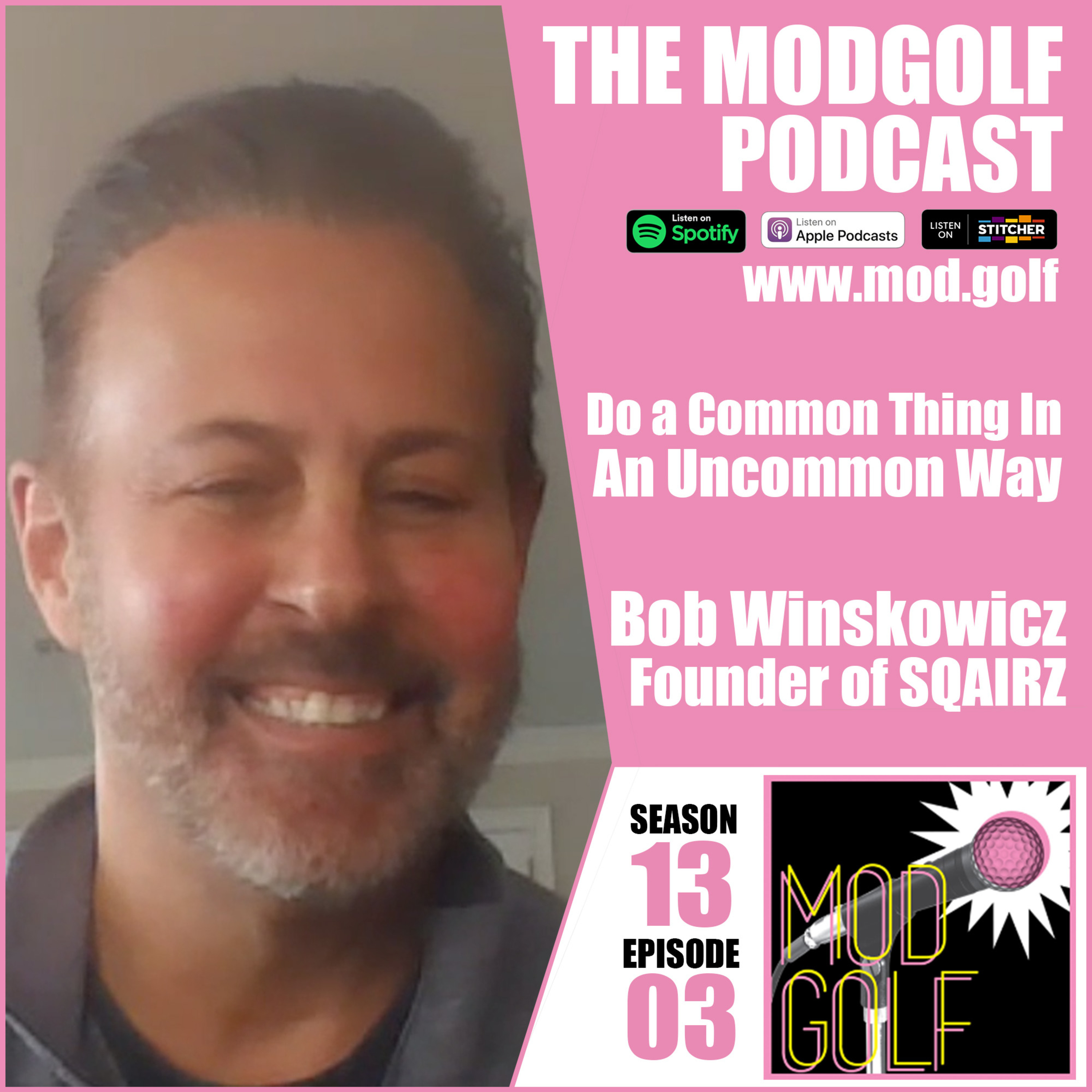 Do a Common Thing In an Uncommon Way - Bob Winskowicz, Founder of SQAIRZ