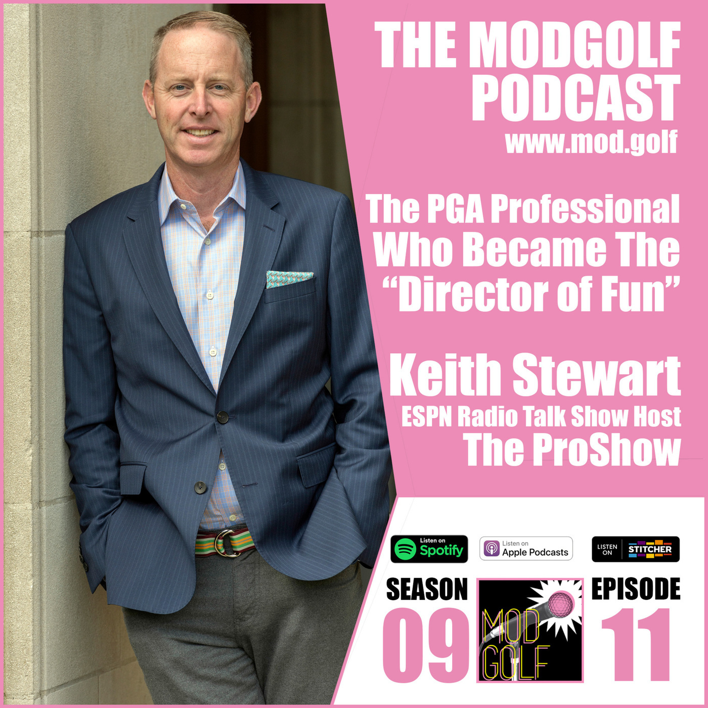 The PGA Professional Who Became The “Director of Fun” - Keith Stewart, ESPN Radio Show Host