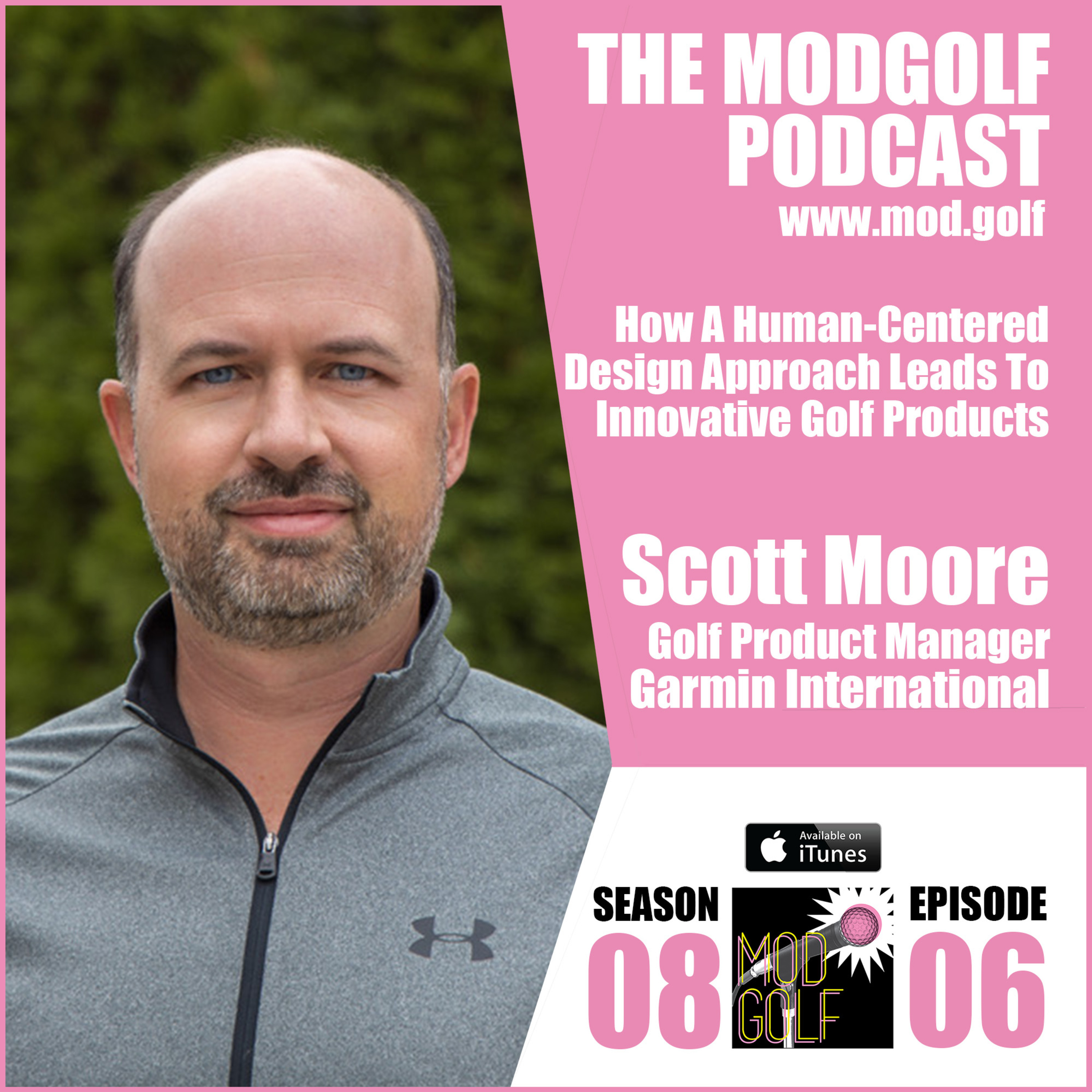 How A Human-Centered Design Approach Leads To Innovative Golf Products - Scott Moore / Garmin International