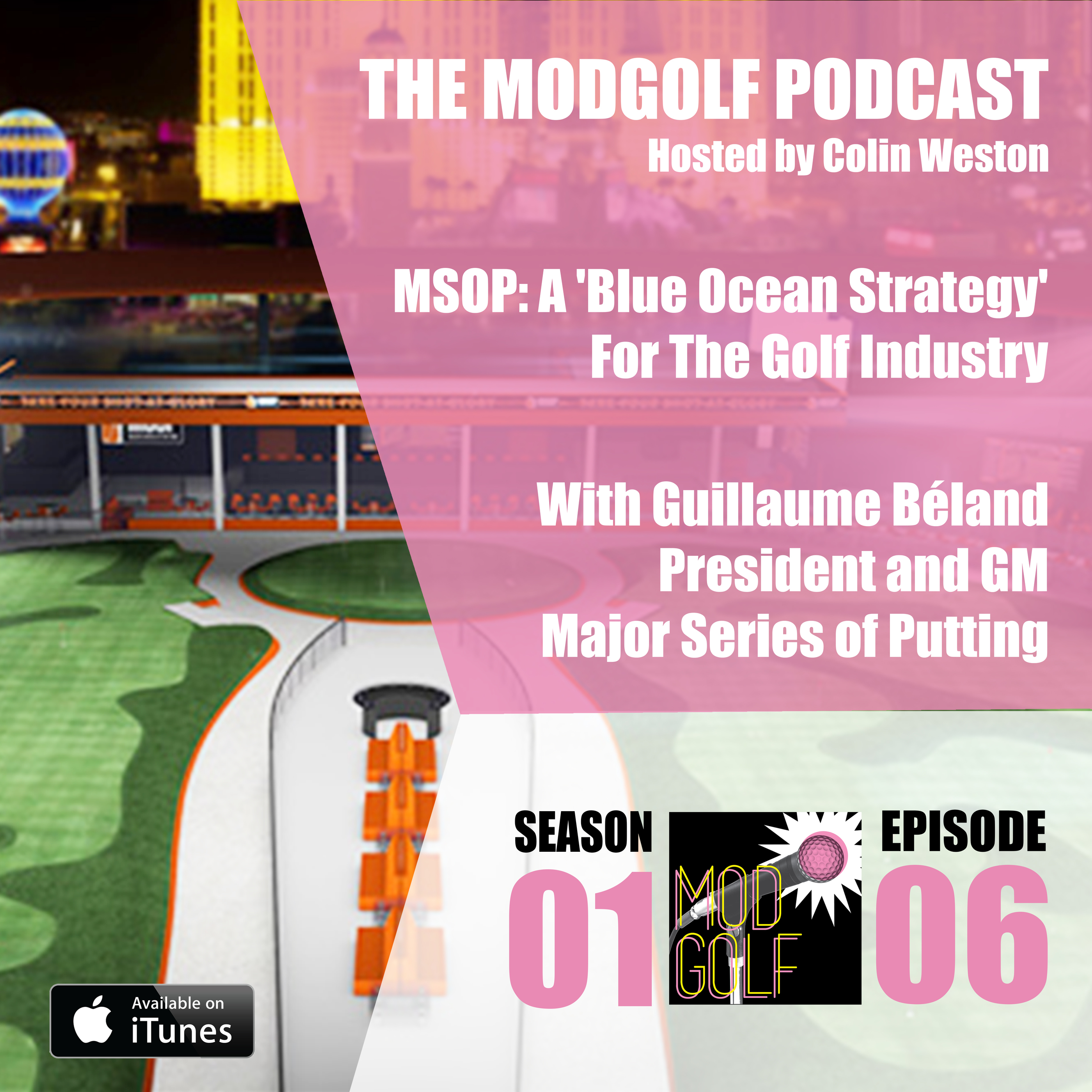 A 'Blue Ocean Strategy' For Golf - Guillaume Béland / The Major Series of Putting (006)