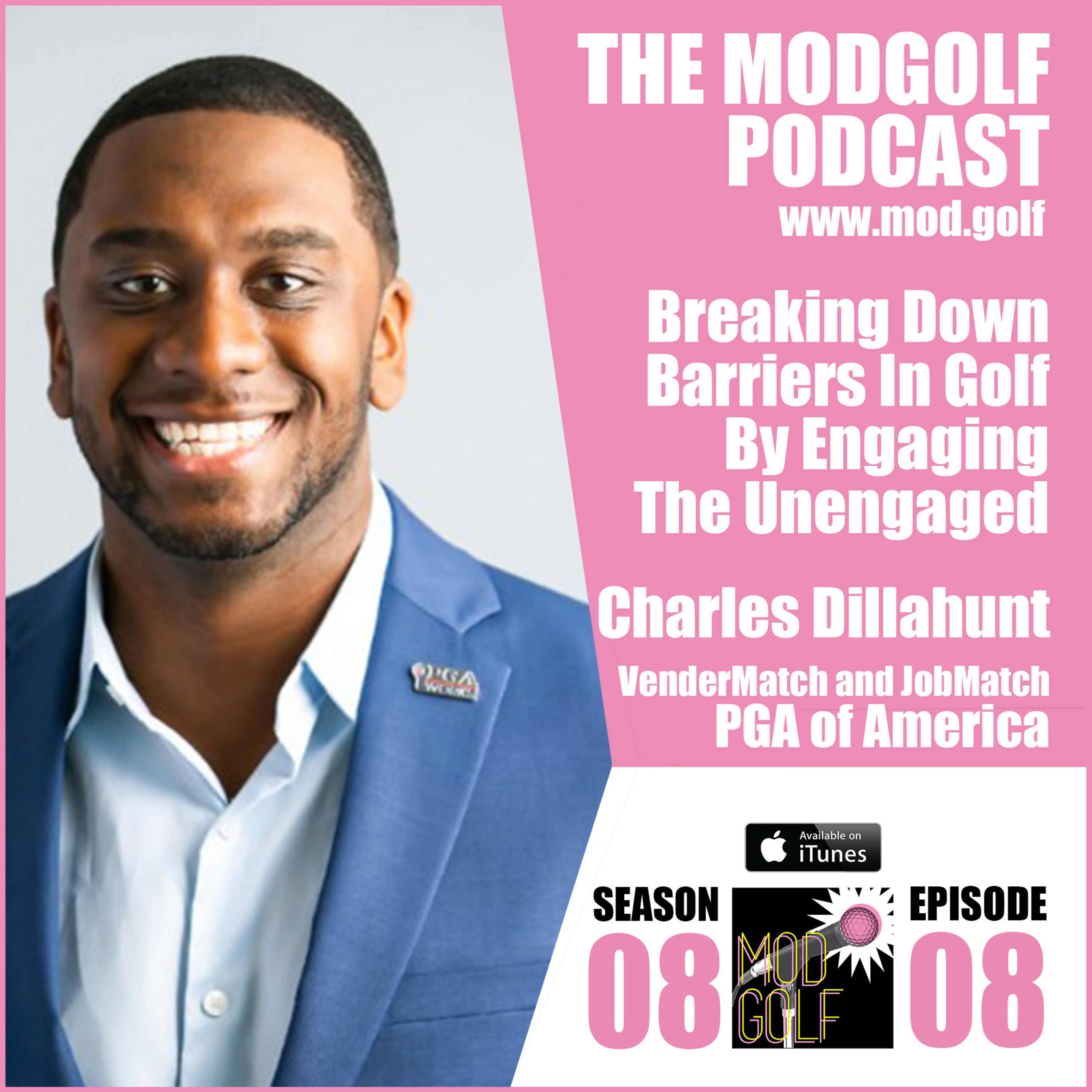 Breaking Down Barriers In Golf By Engaging The Unengaged - Charles Dillahunt, The PGA of America