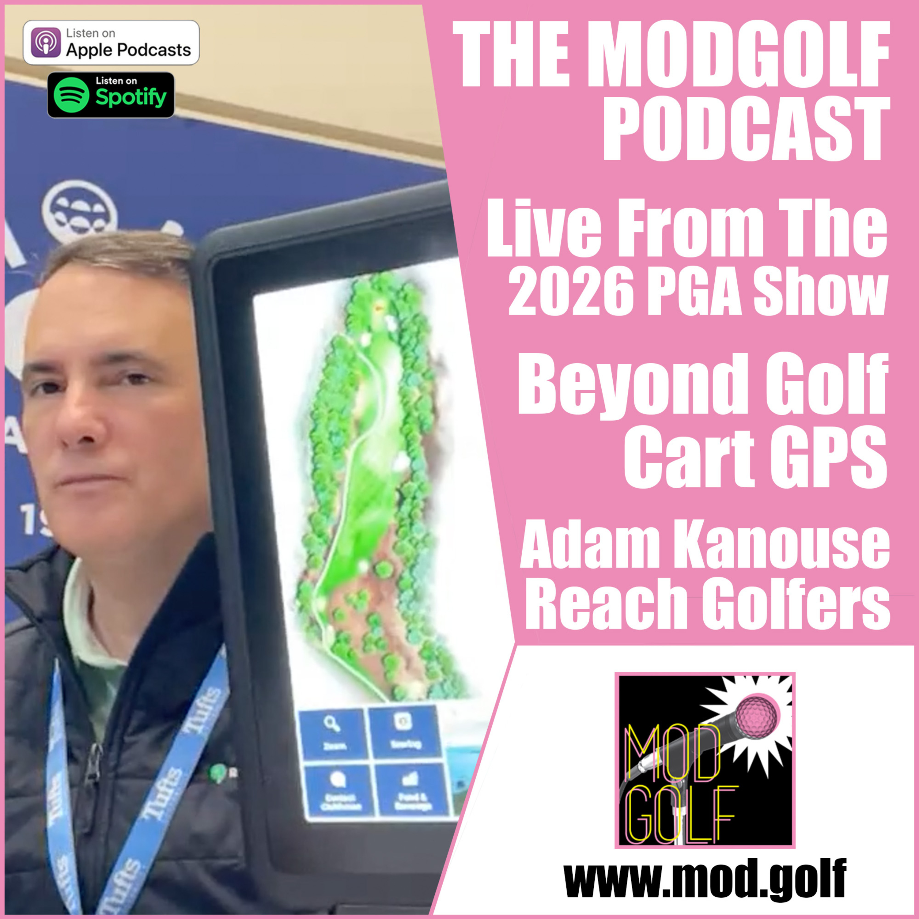 Live from The PGA Show 2026:  Beyond Golf Cart GPS and The Data-Driven Golf Revolution / Adam Kanouse with Reach Golfers
