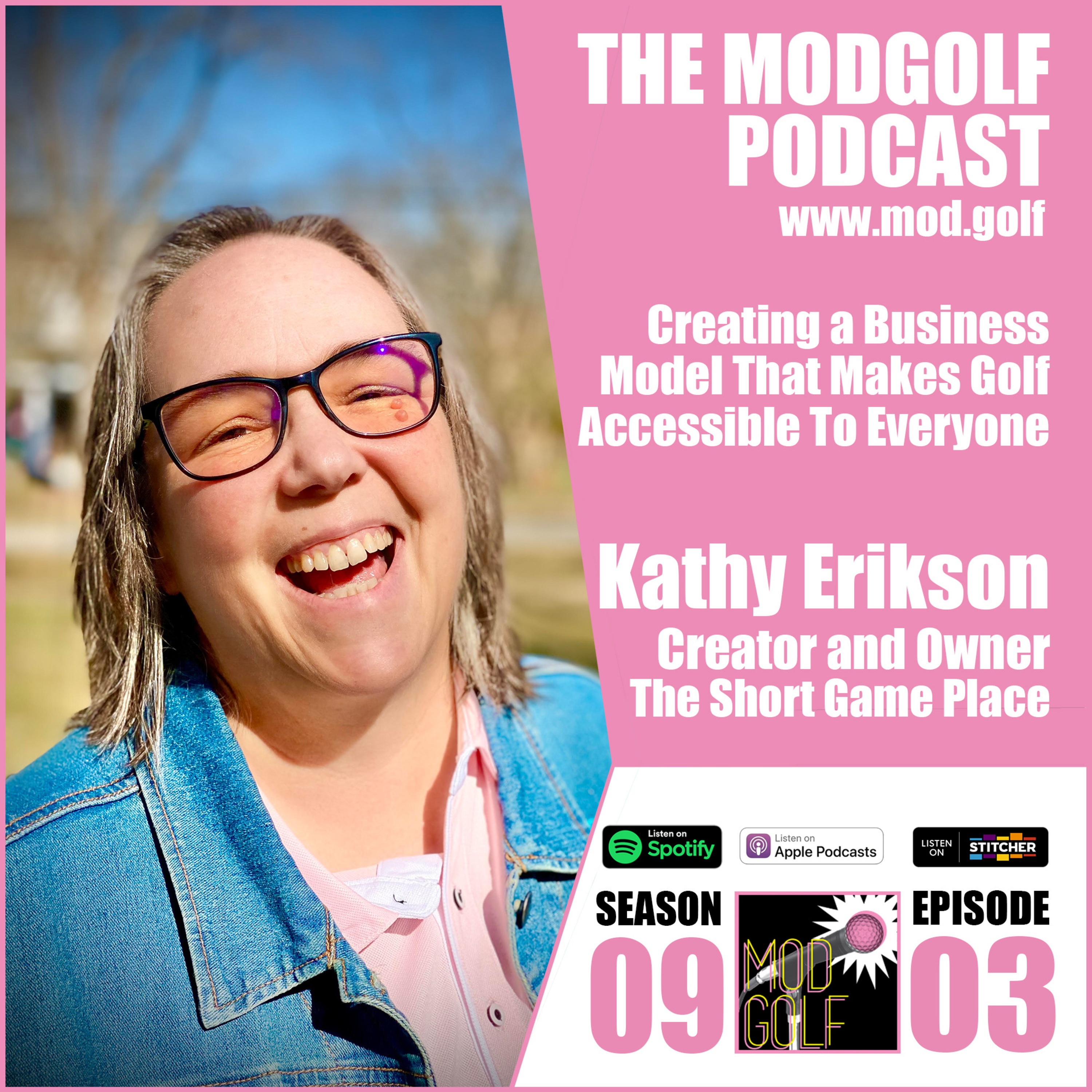Creating a Business Model That Makes Golf Accessible to Everyone - Kathy Erikson, The Short Game Place