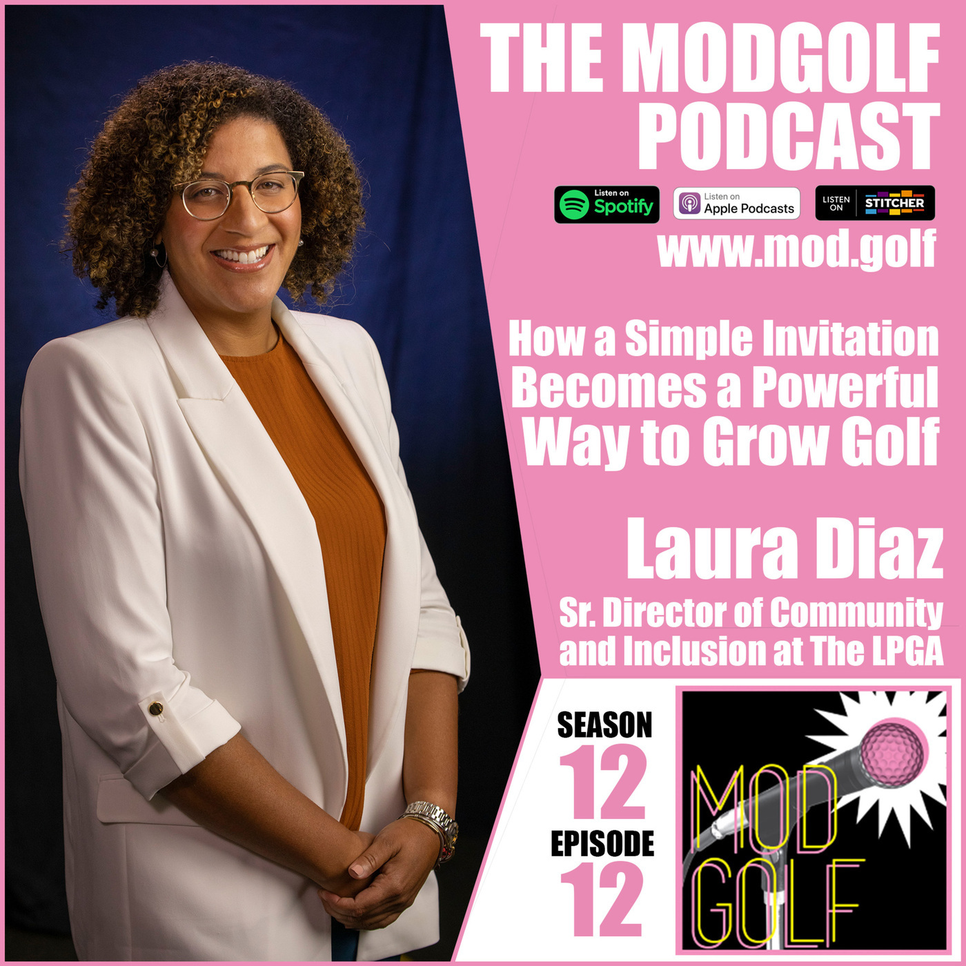 How a Simple Invitation Becomes a Powerful Way To Grow Golf - Laura Diaz, Sr. Director of Community & Inclusion With The LPGA