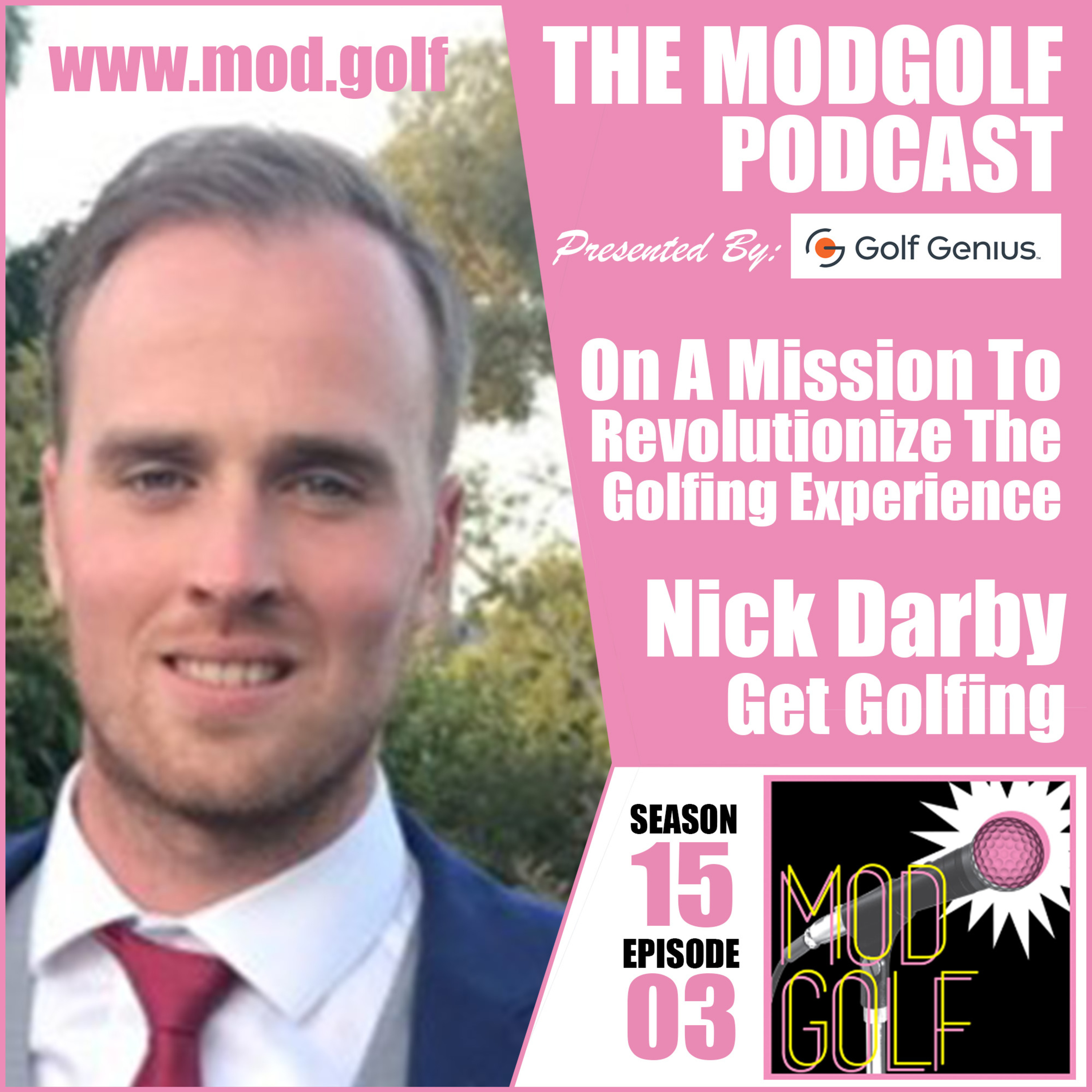 A Non-Profit On a Mission To Revolutionize The Golfing Experience - Nick Darby with Get Golfing