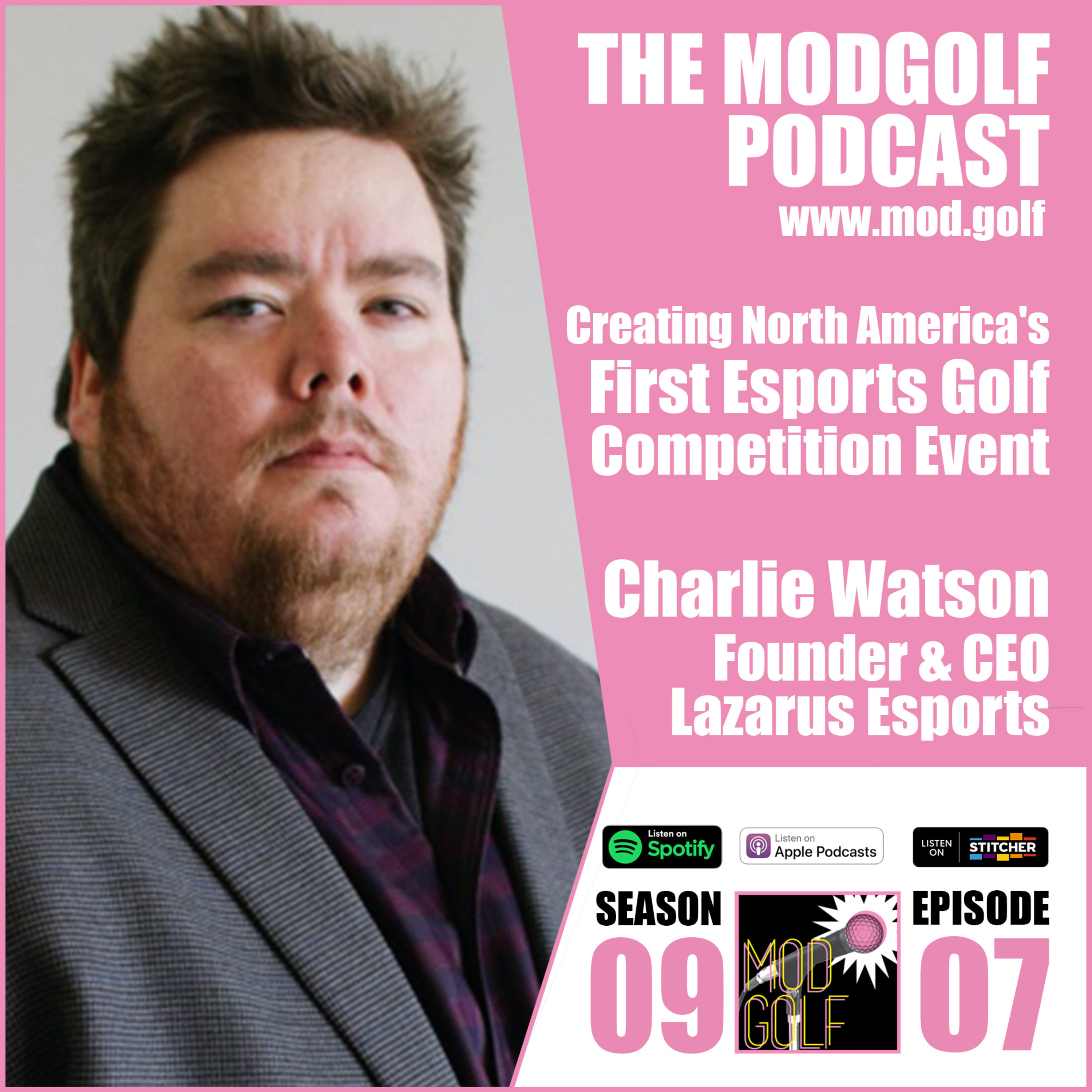 Creating North America's First Esports Golf Competition Event - Charlie Watson, CEO of Tiidal Gaming & Lazarus Esports