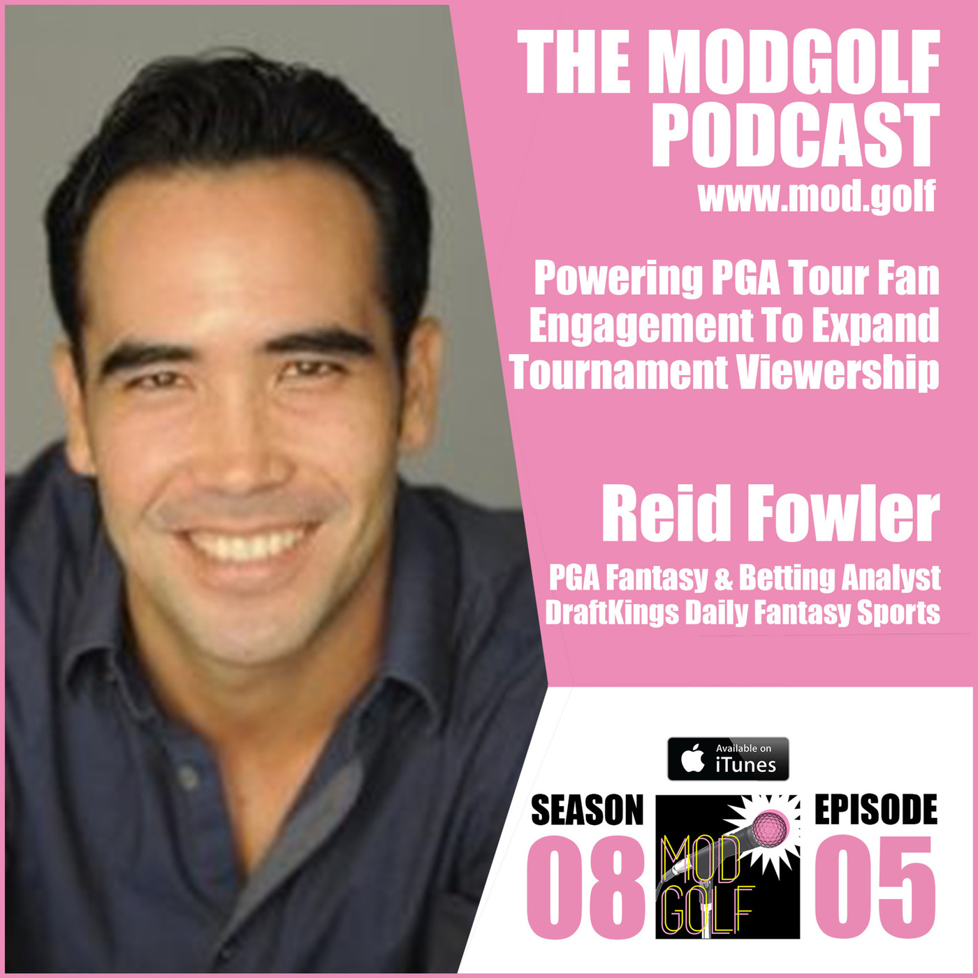 Powering PGA Tour Fan Engagement To Expand Tournament Viewership - Reid Fowler / DraftKings PGA Analyst