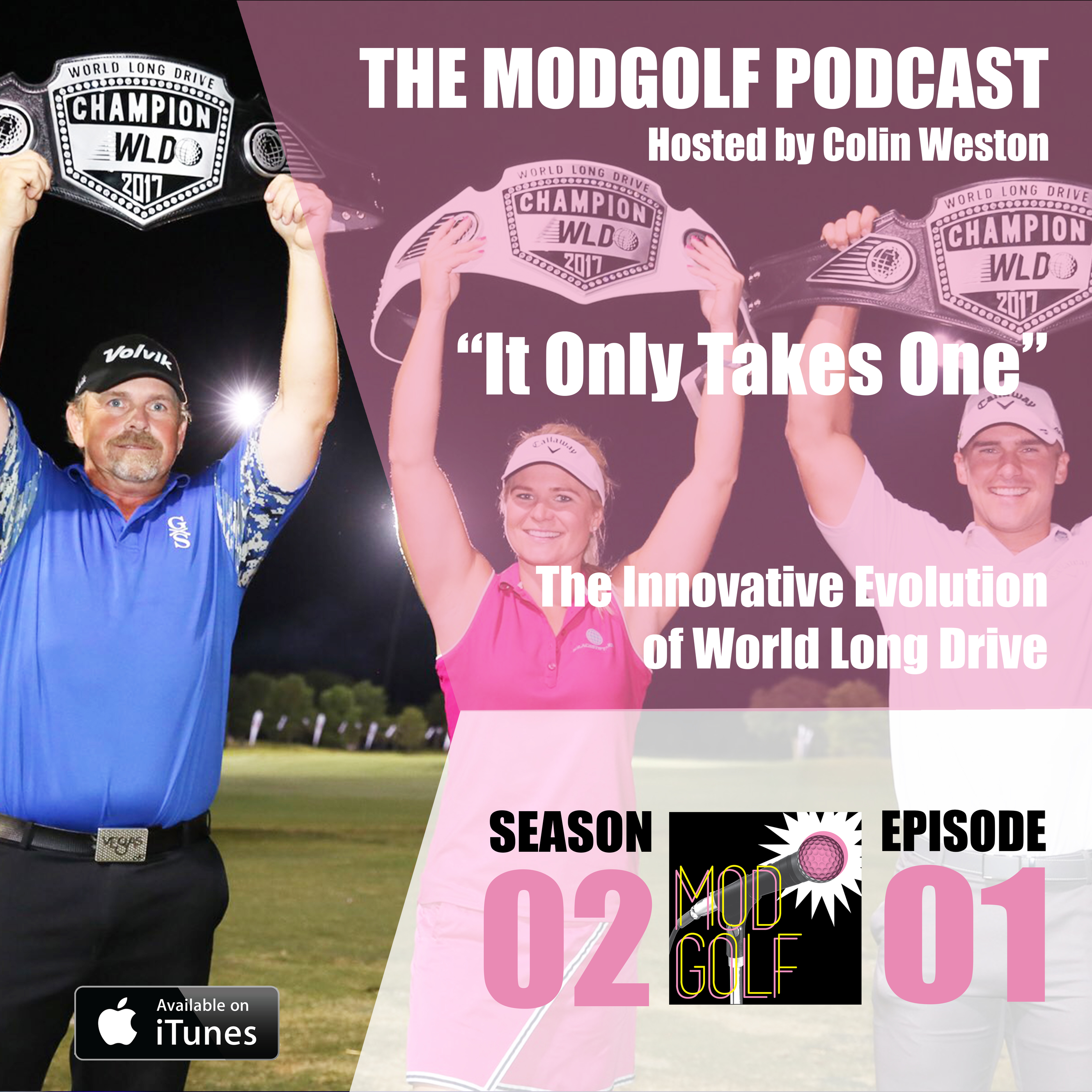 "It Only Takes One" - The Innovative Evolution of World Long Drive