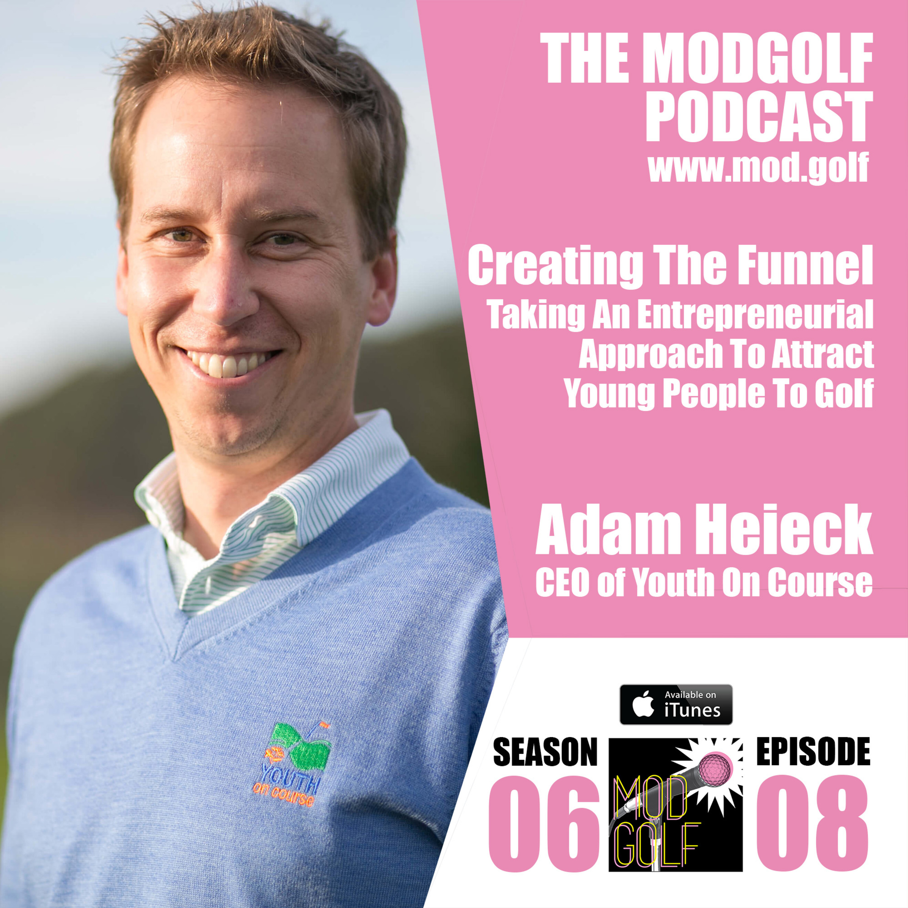 Growing The Game By Providing Youth Access To Affordable Golf - Adam Heieck / Youth On Course (069)