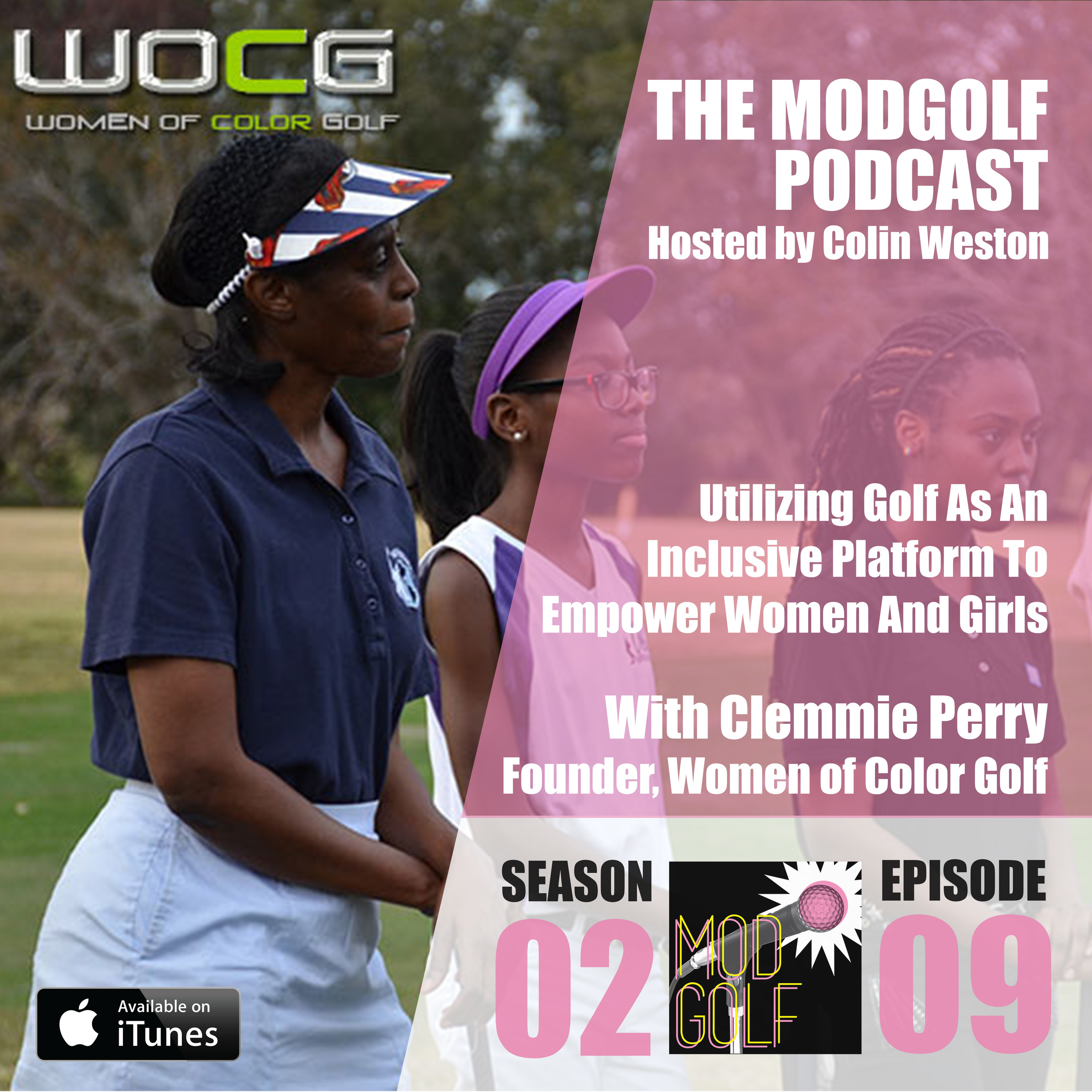 Creating Positive Social Impact By Empowering Women And Girls Through Golf - Clemmie Perry / Women of Color Golf