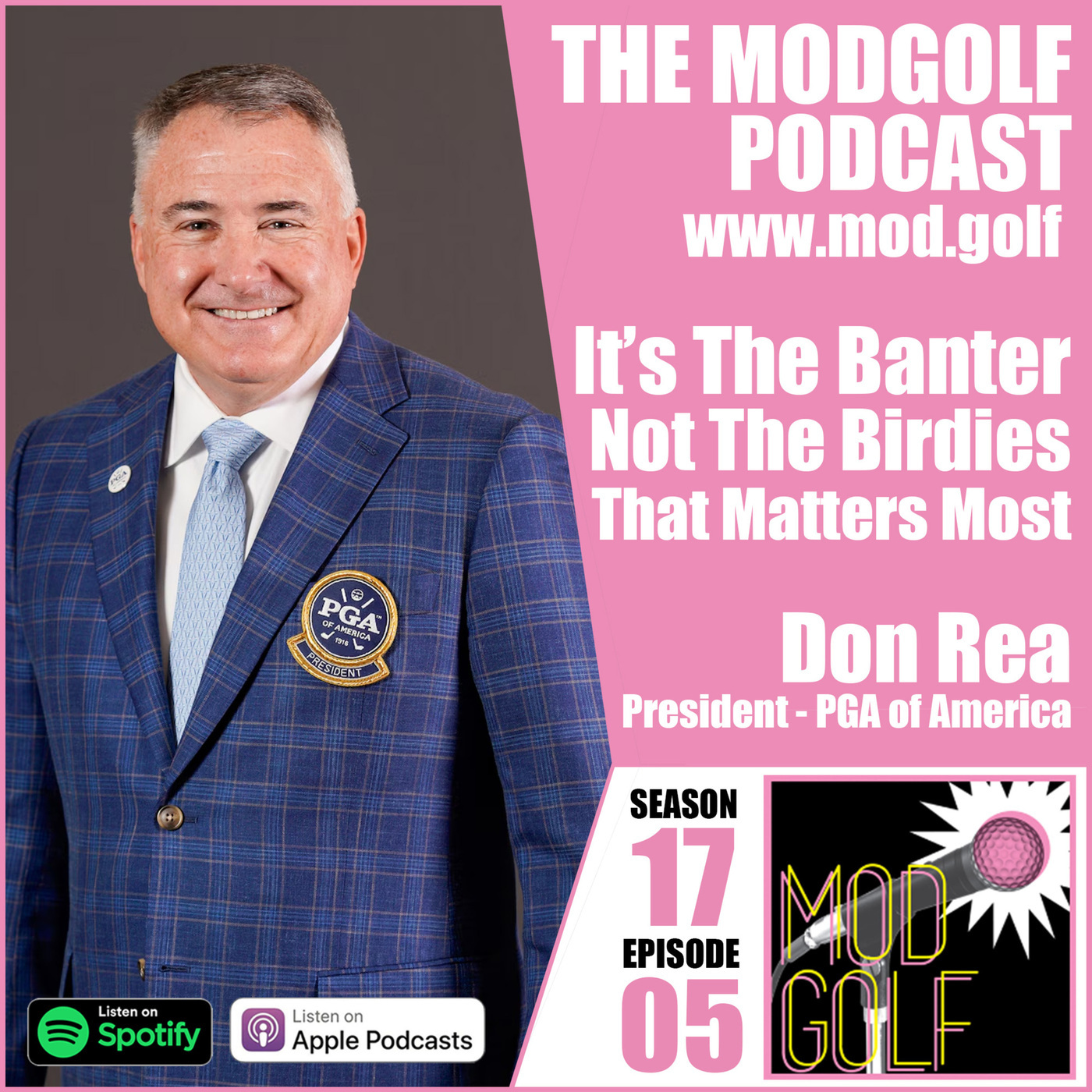 It's The Banter Not The Birdies That Matters Most - Don Rea, President of The PGA of America