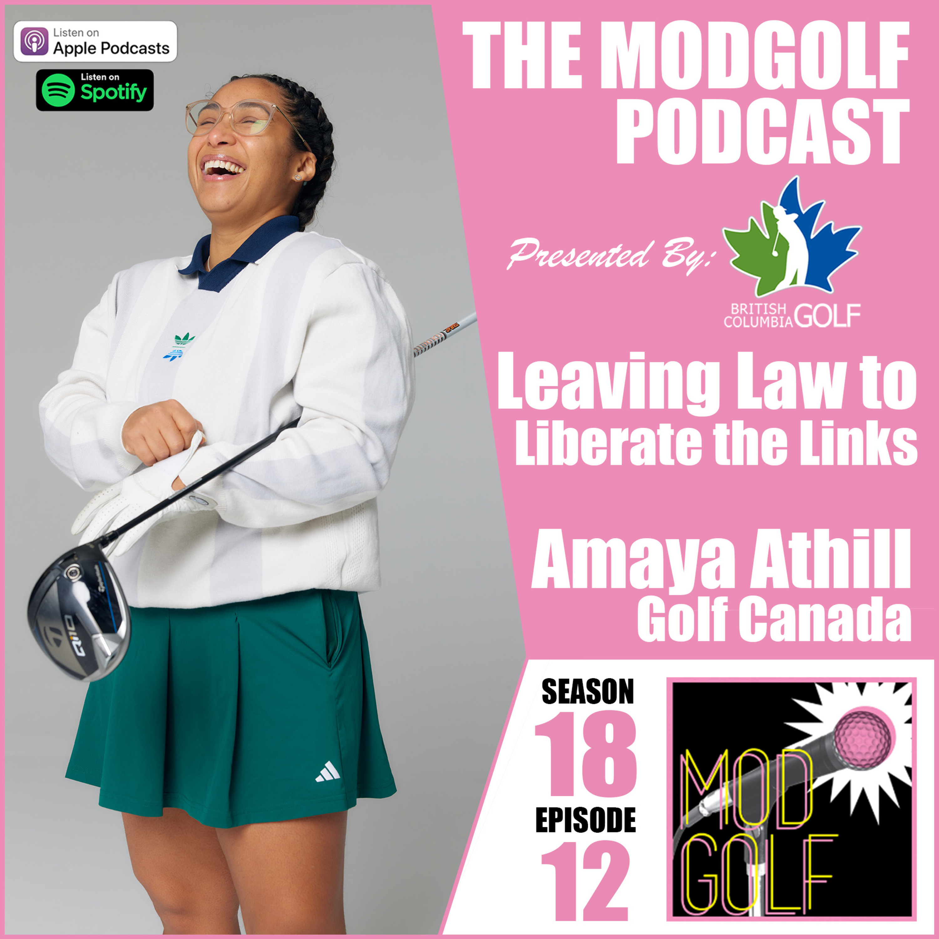 Leaving Law to Liberate the Links - Amaya Athill, Founder of Golf Interrupted / Regional Director with Golf Canada