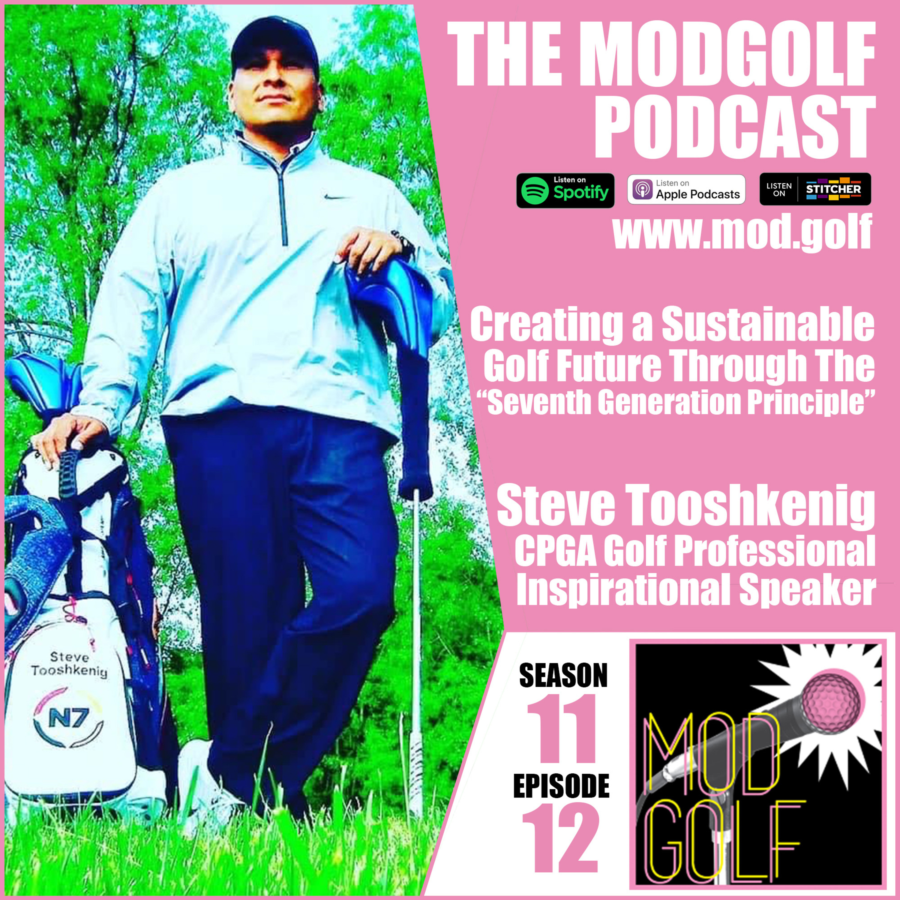 Creating a Sustainable Golf Future Through The "Seventh Generation Principle" - Steve Tooshkenig, CPGA Golf Professional and Inspirational Indigenous Speaker