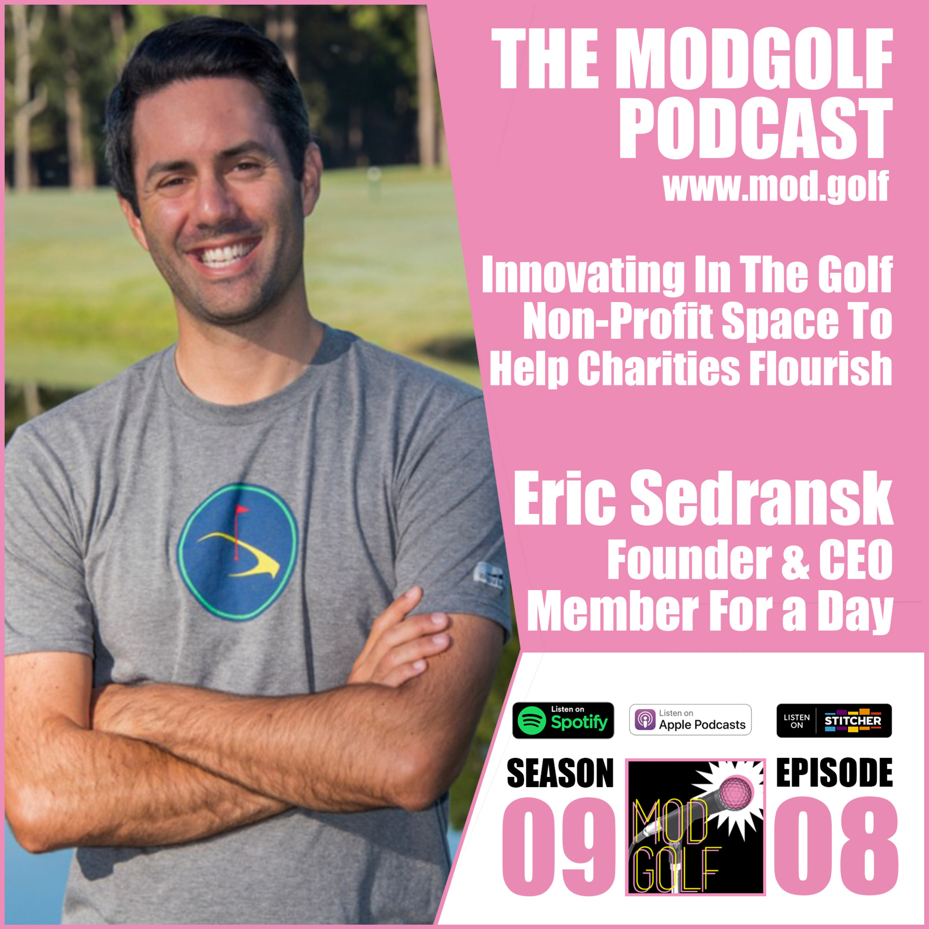 Innovating In The Golf Nonprofit Space To Help Charities Flourish - Eric Sedransk, Founder of Member For A Day