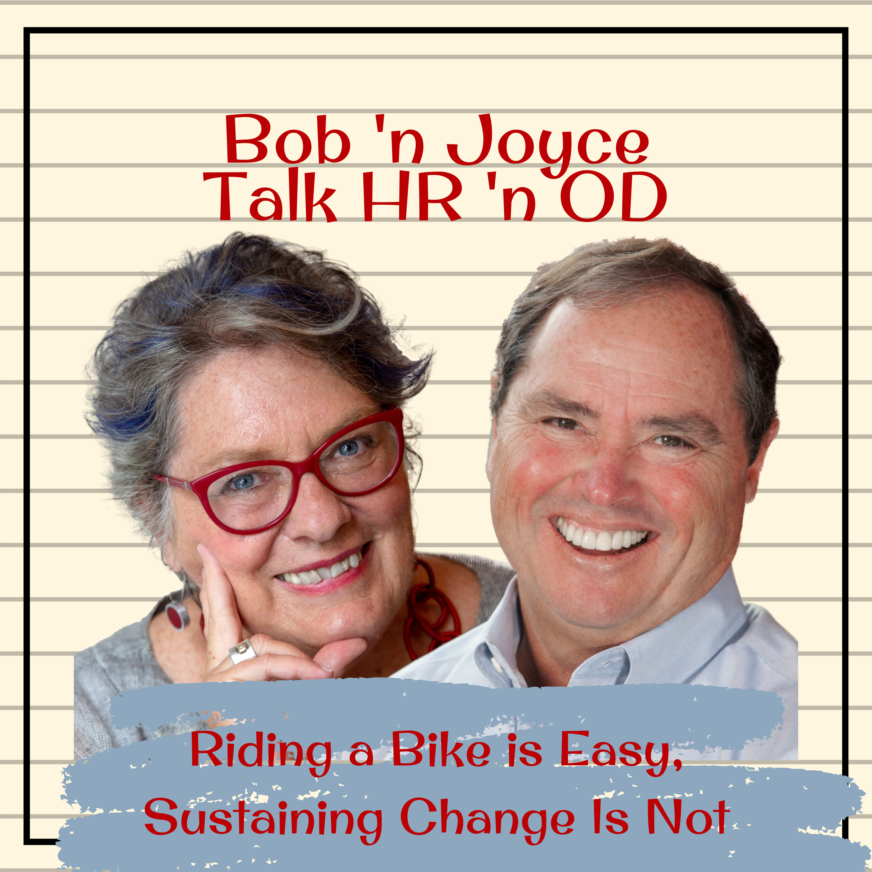 Bob \'n Joyce Talk HR \'n OD