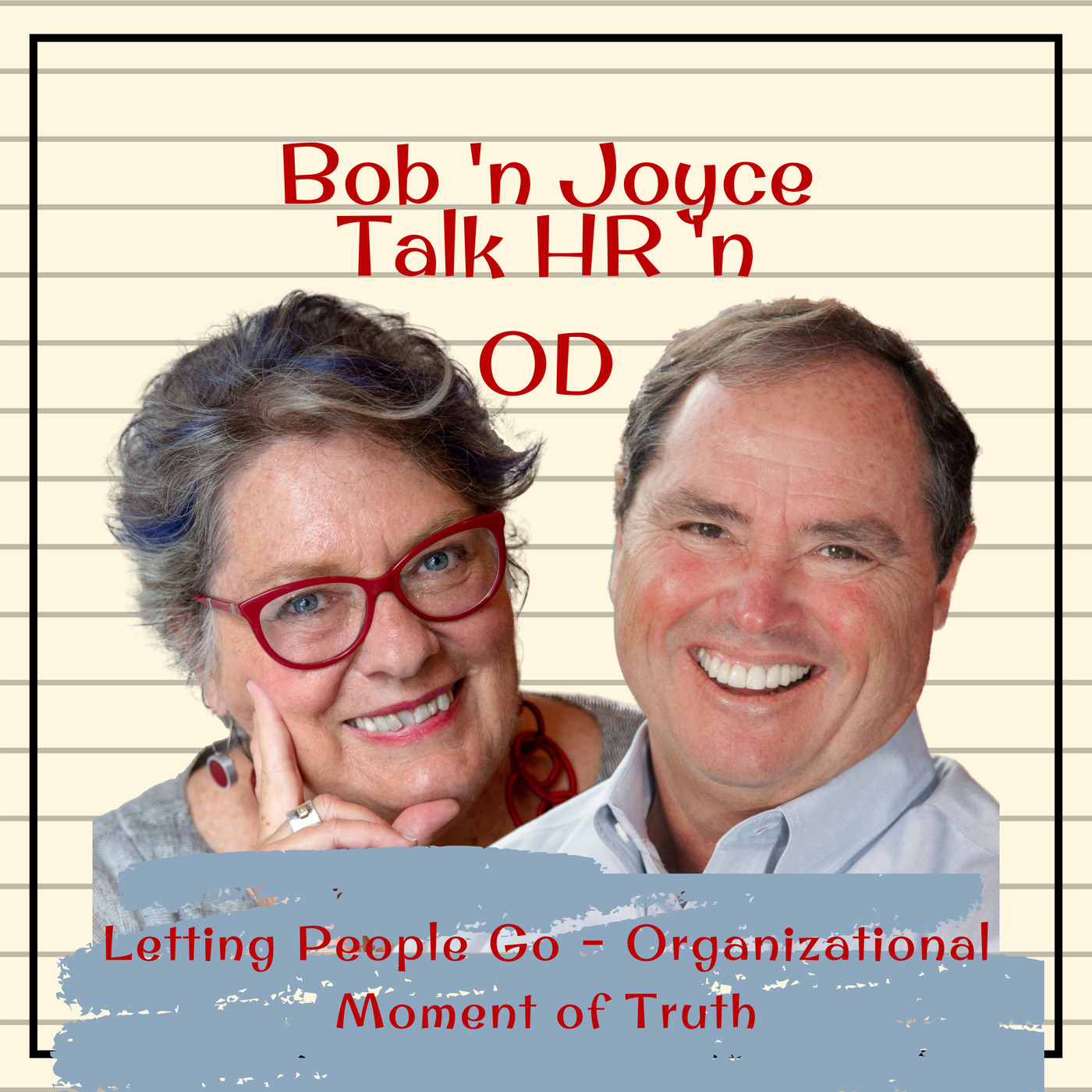 Letting People Go – Organizational Moment of Truth