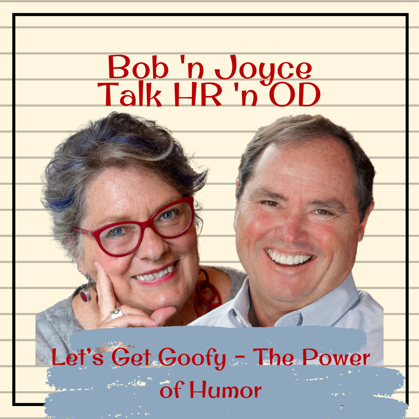 Let’s Get Goofy – The Power of Humor