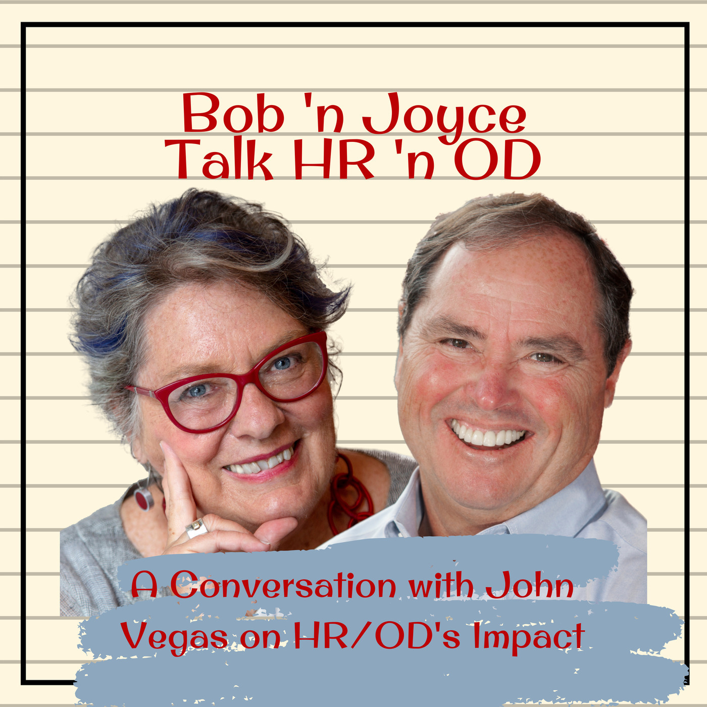A Conversation with John Vegas on HR/OD's Impact