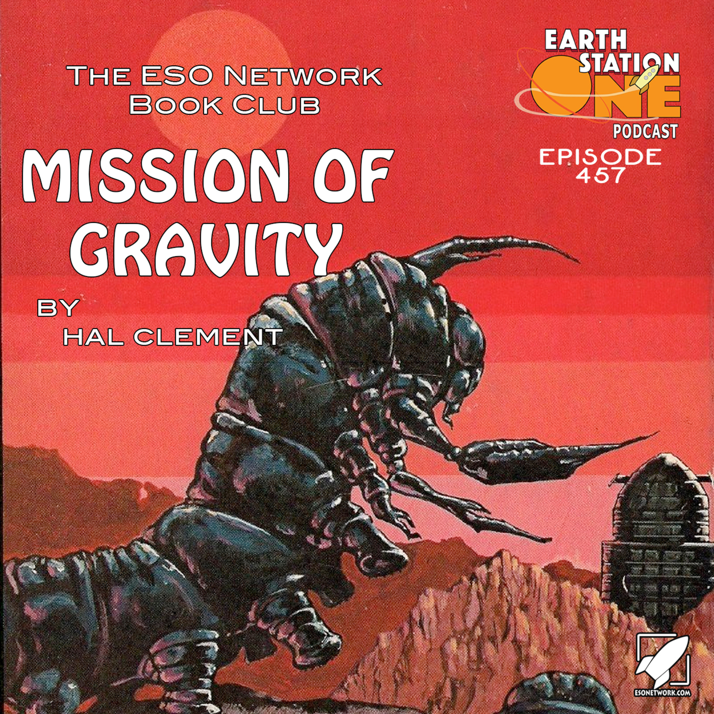 Earth Station One Podcast  - The ESO Network Book Club: Mission of Gravity