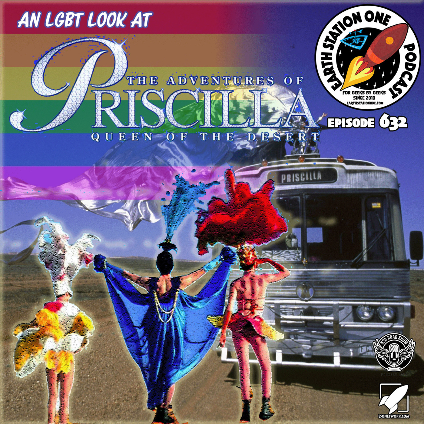 The  Earth Station One Podcast  - An LGBT Look at The Adventures of Priscilla Queen of the Desert 