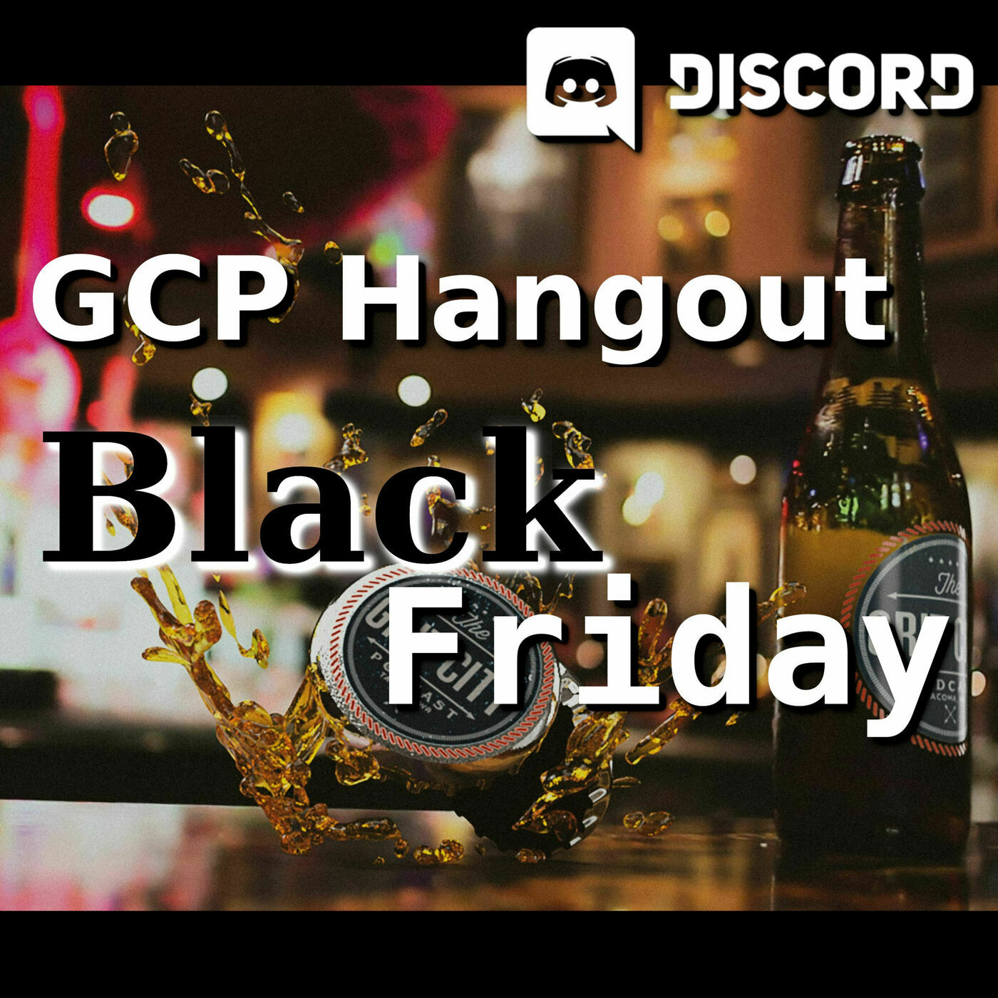 GCP: Hangout - Black Friday