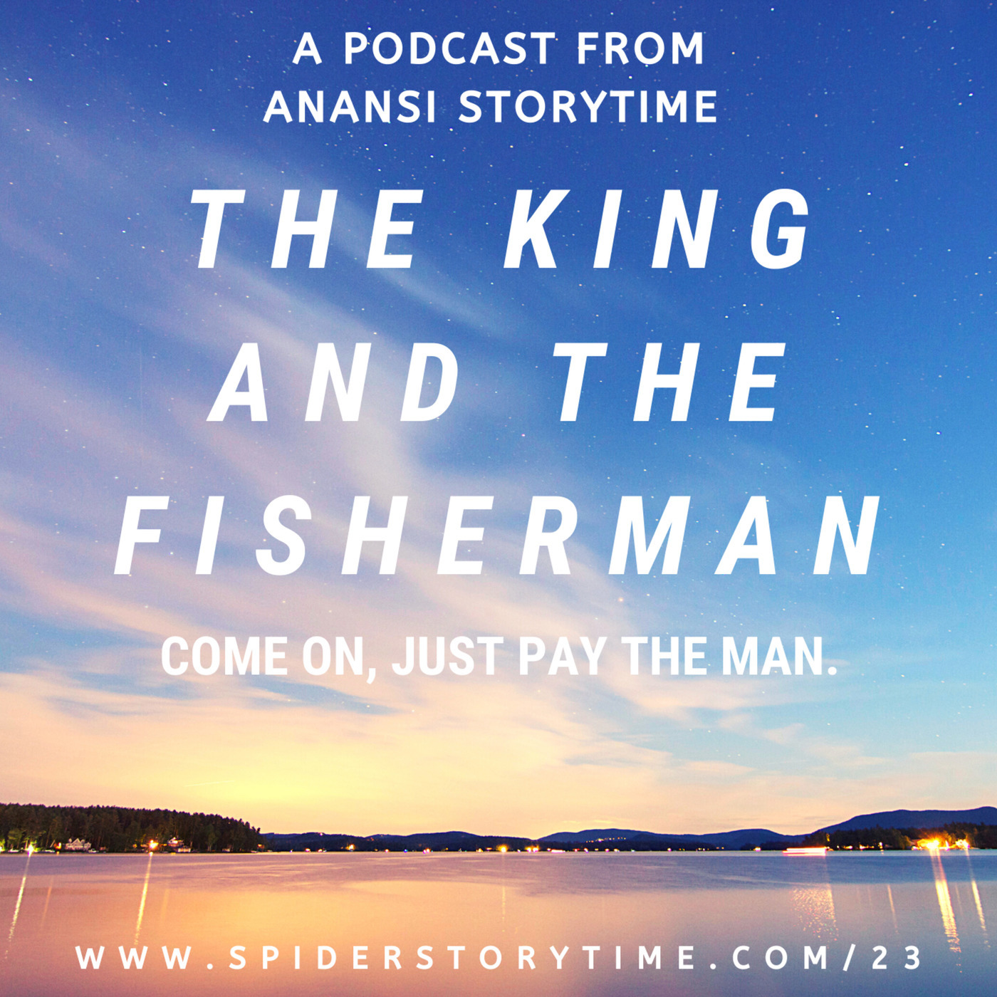 S2: The King and the Fisherman