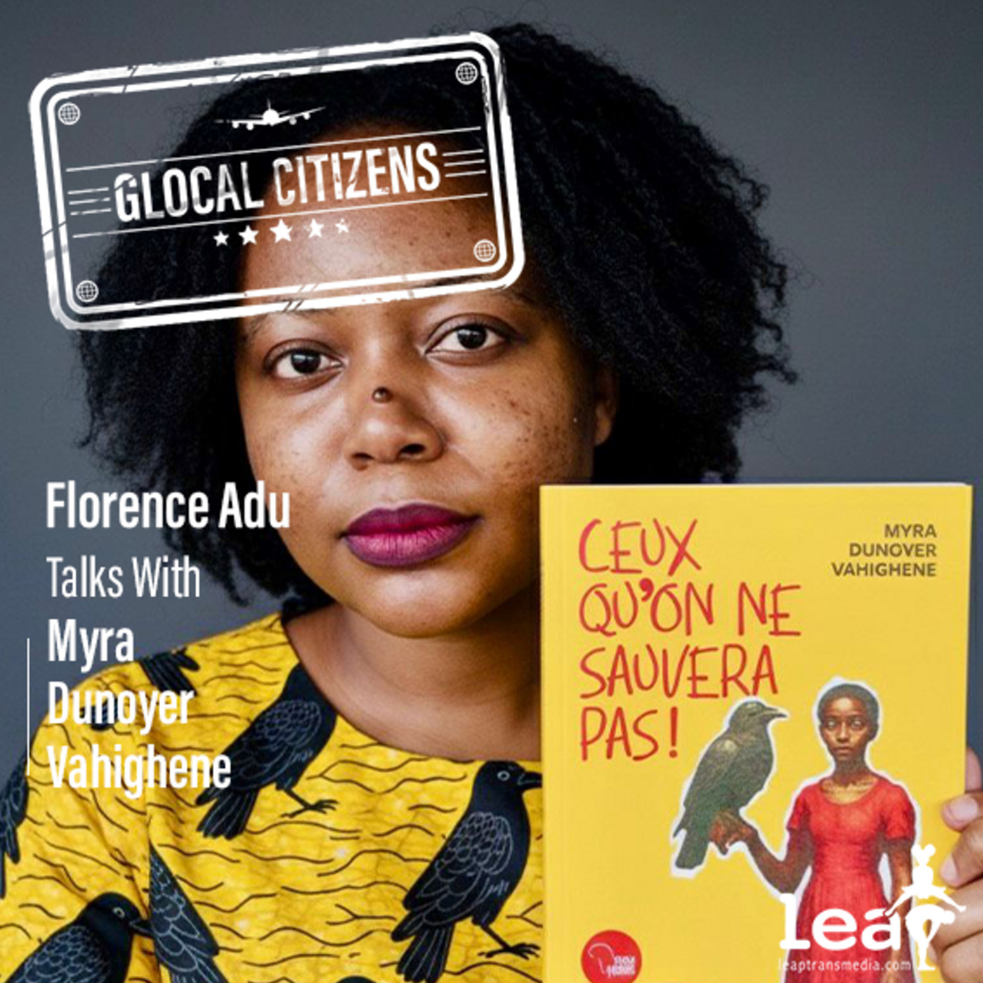 When Activism Writes the Story with Myra Vahighene