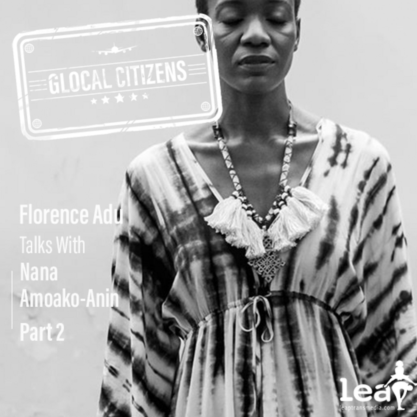 Florence Adu and Nana Amoako-Anin talk Bliss in Accra and Beyond - Part 2