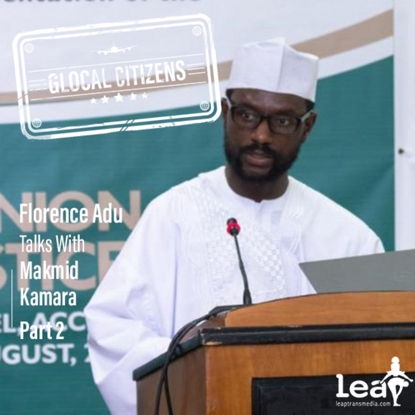 Transitional Justice Now with Makmid Kamara Part 2