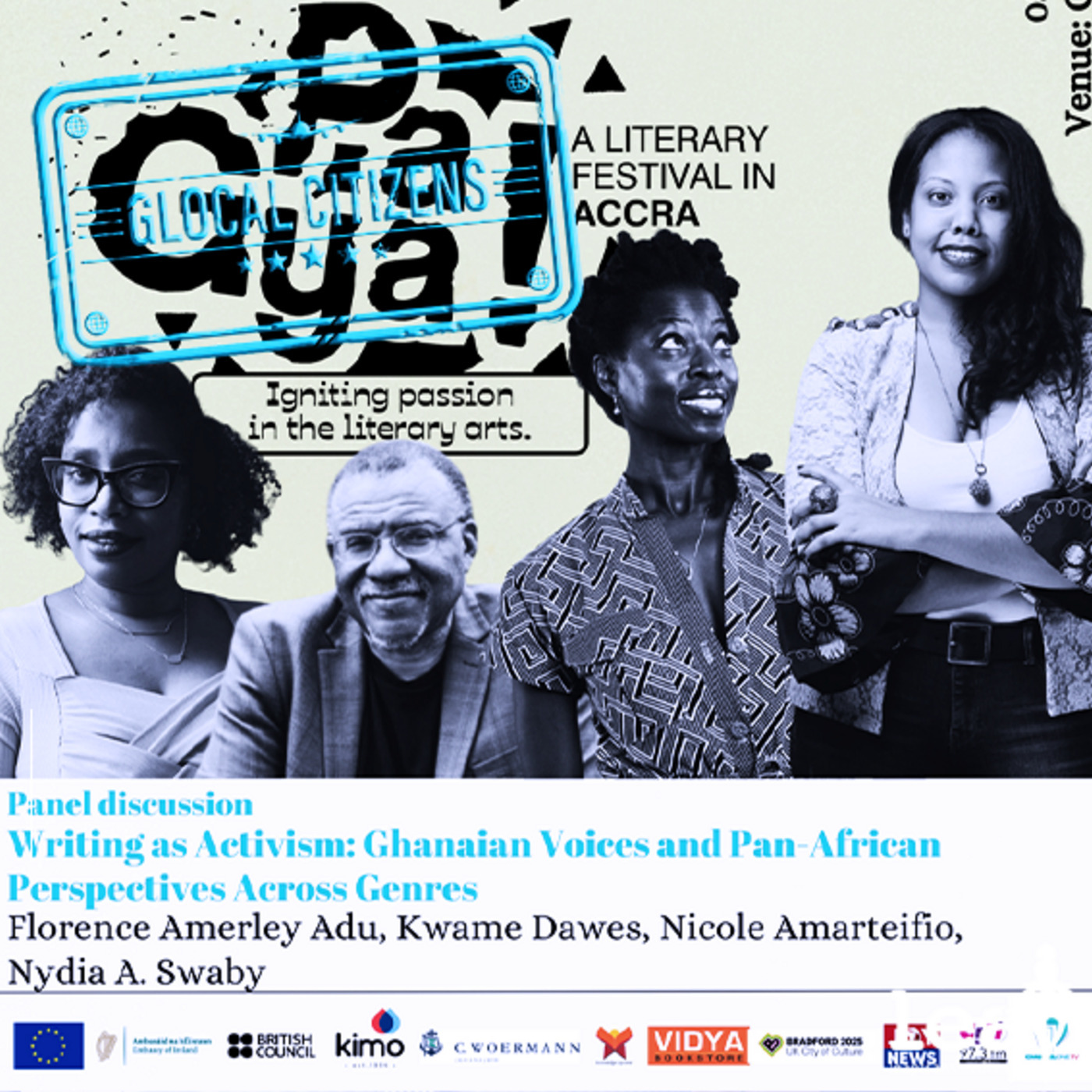 Writing as Activism: Ghanaian Voices and Pan-African Perspectives Across Genres with Nicole Amarteifio, Kwame Dawes and Nydia A. Swaby Live at Pa Gya!